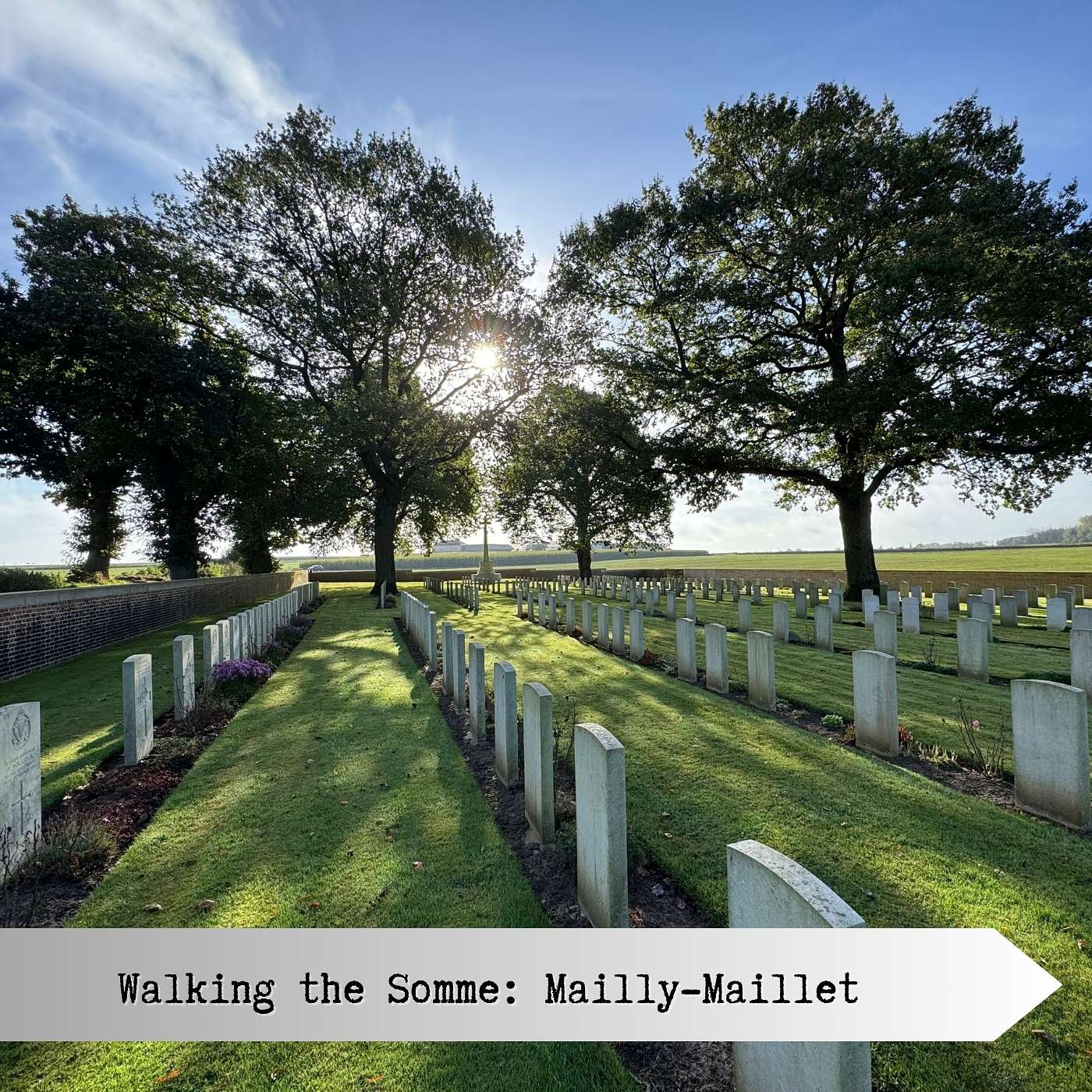 Walking the Somme: Mailly-Maillet