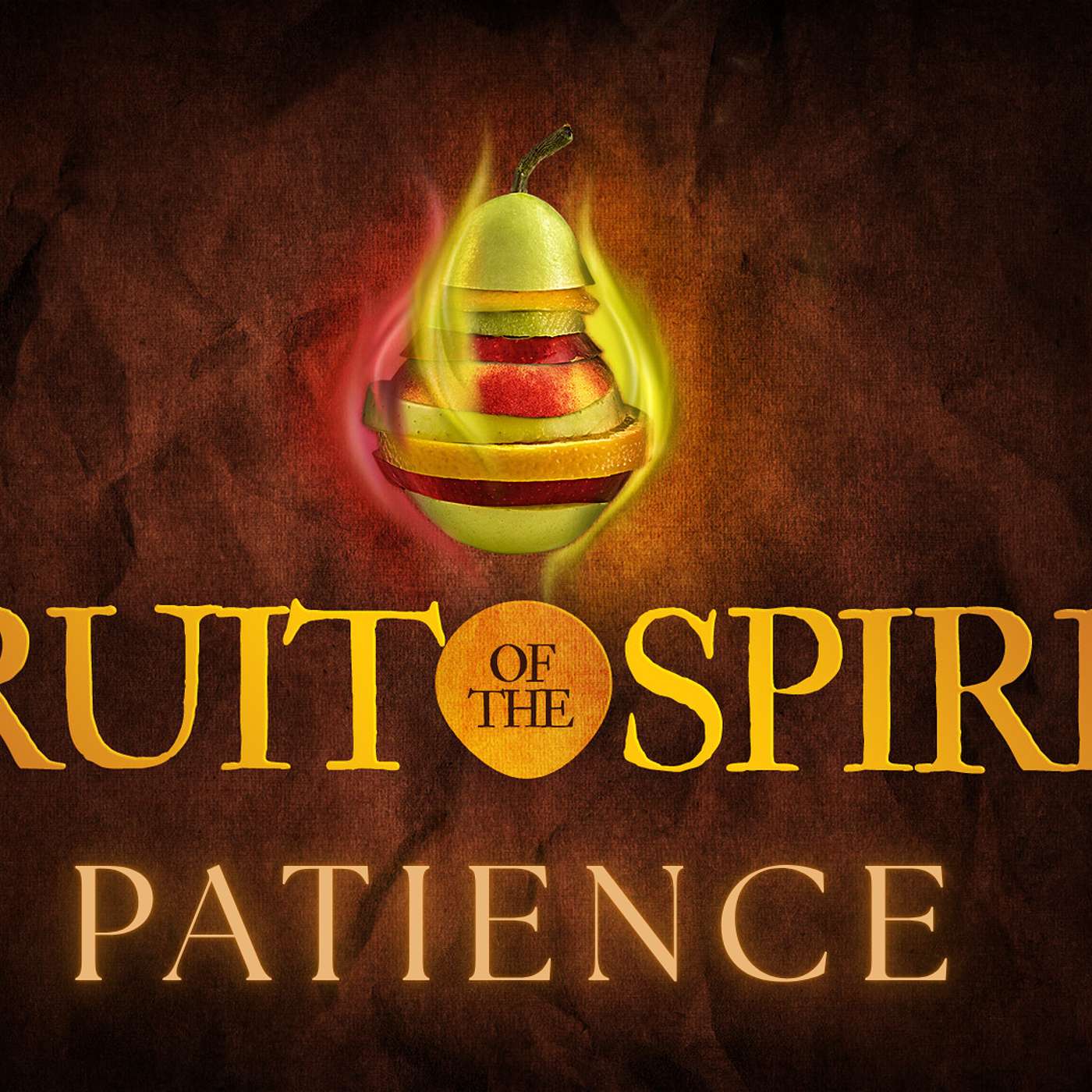 Fruit of the Spirit: Patience (2 Peter 3:9, Ephesians 4:1-2, James 1:2-5)