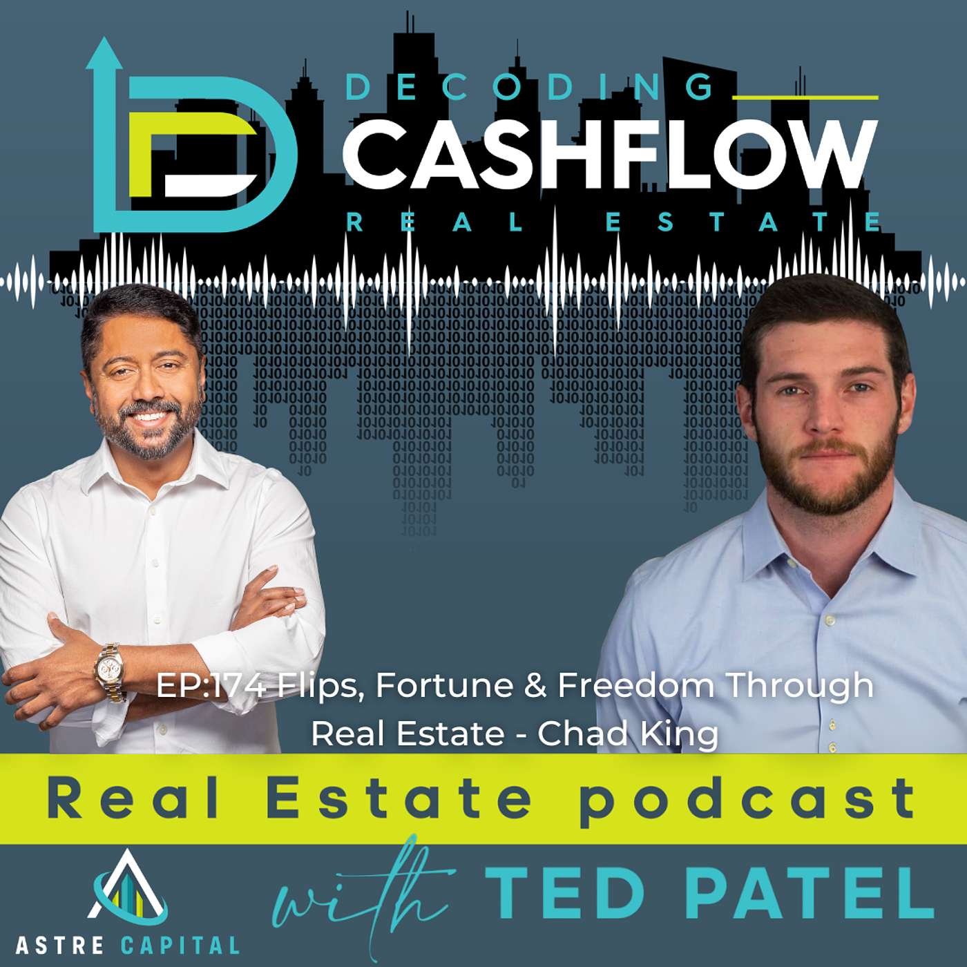 EP.174: Flips, Fortune & Freedom Through Real Estate with Chad King