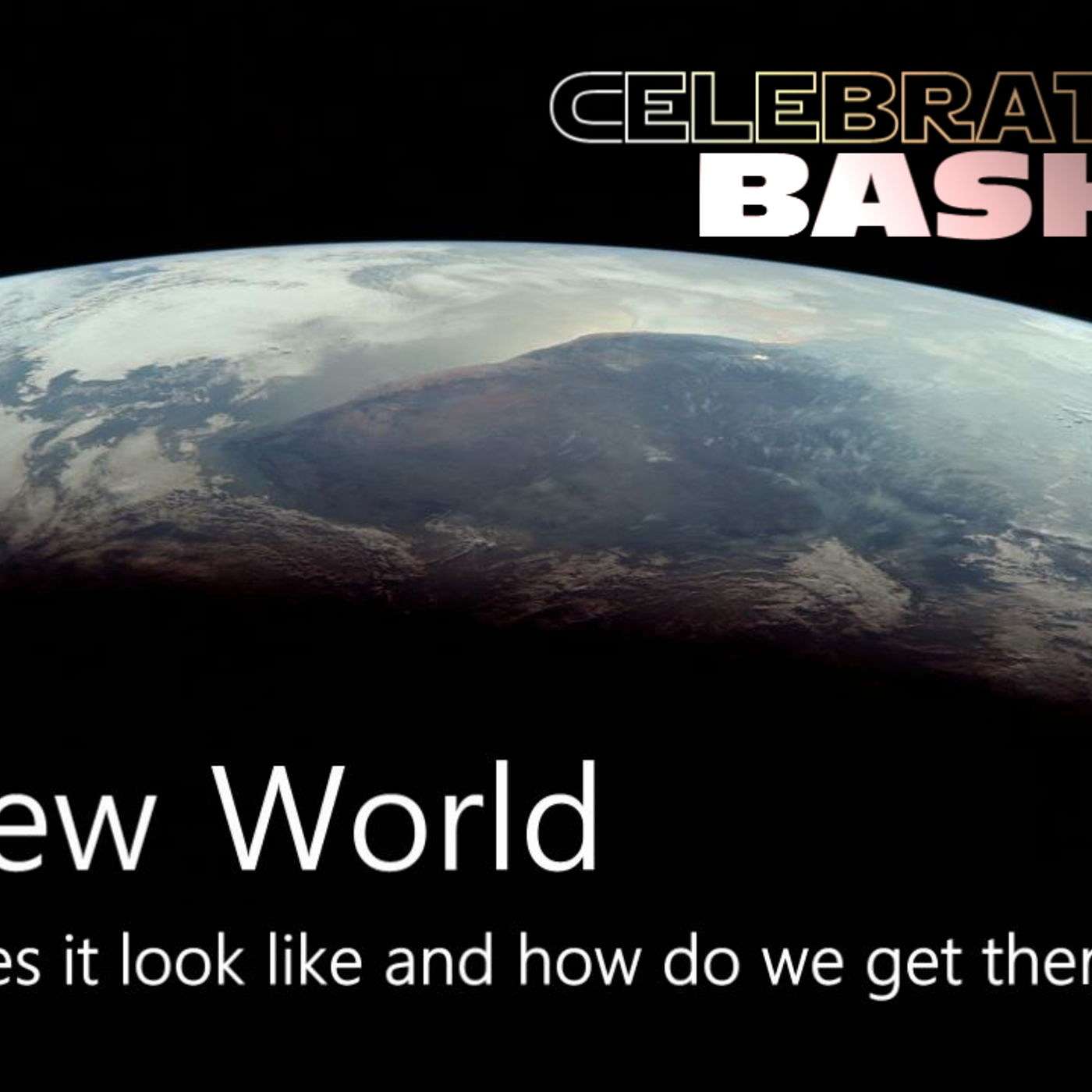 A New World: Celebrate BASH16