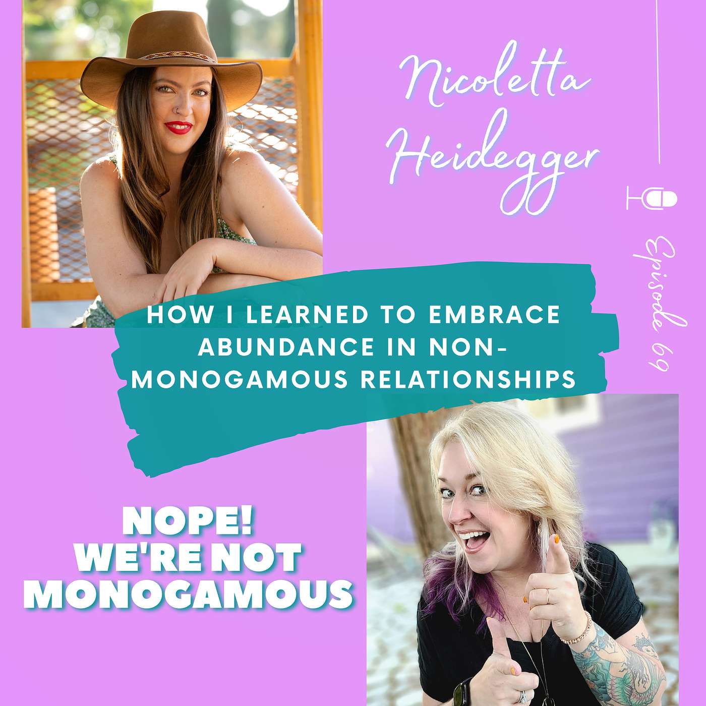 How I Learned to Embrace Abundance in Non-Monogamous Relationships, Ep. 69