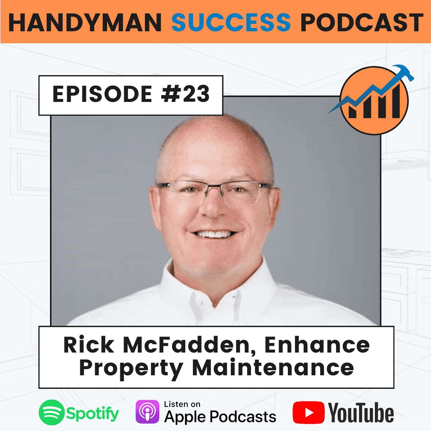 Episode 23: Rick McFadden, Enhance Property Maintenance