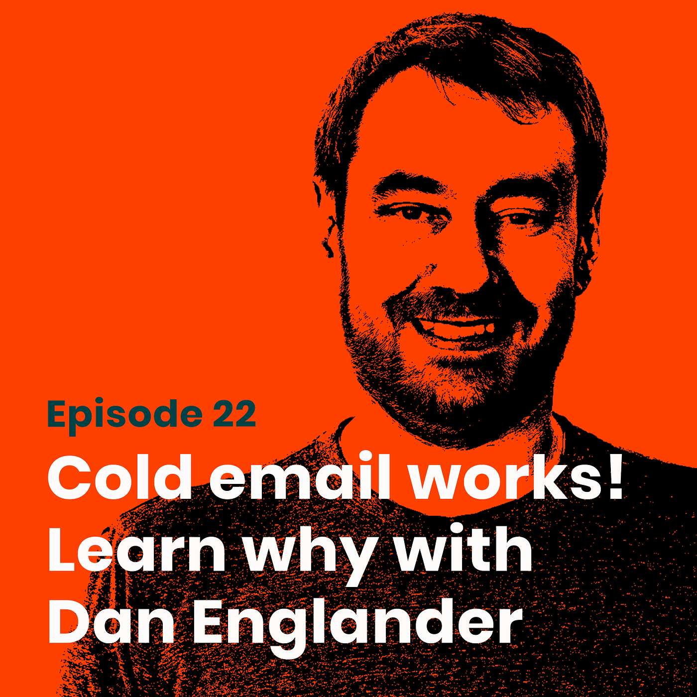 Cold email works! Learn why with Dan Englander