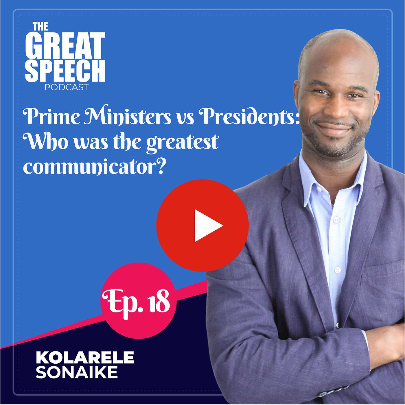 The Great Speech Podcast with Kolarele Sonaike