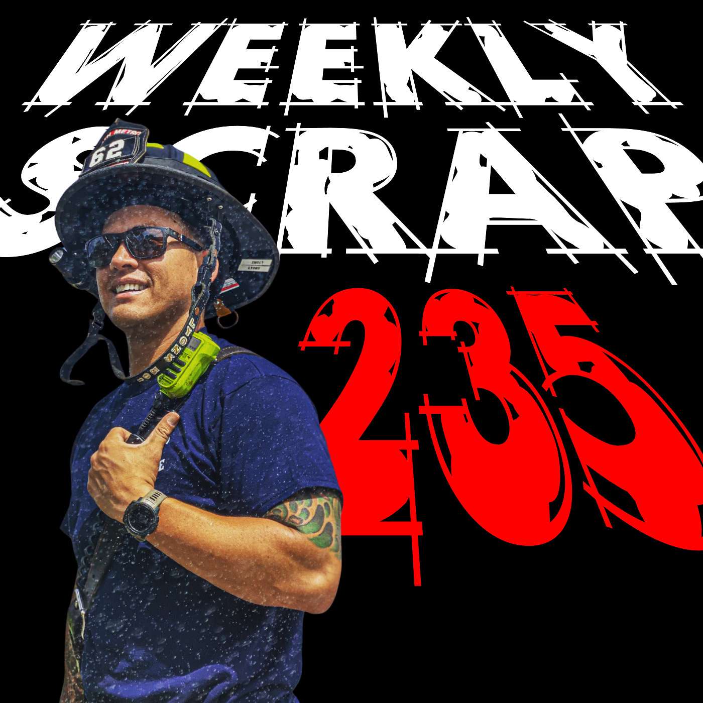 Weekly Scrap #235 - Preston Lyons, Fit Fire Fortitude