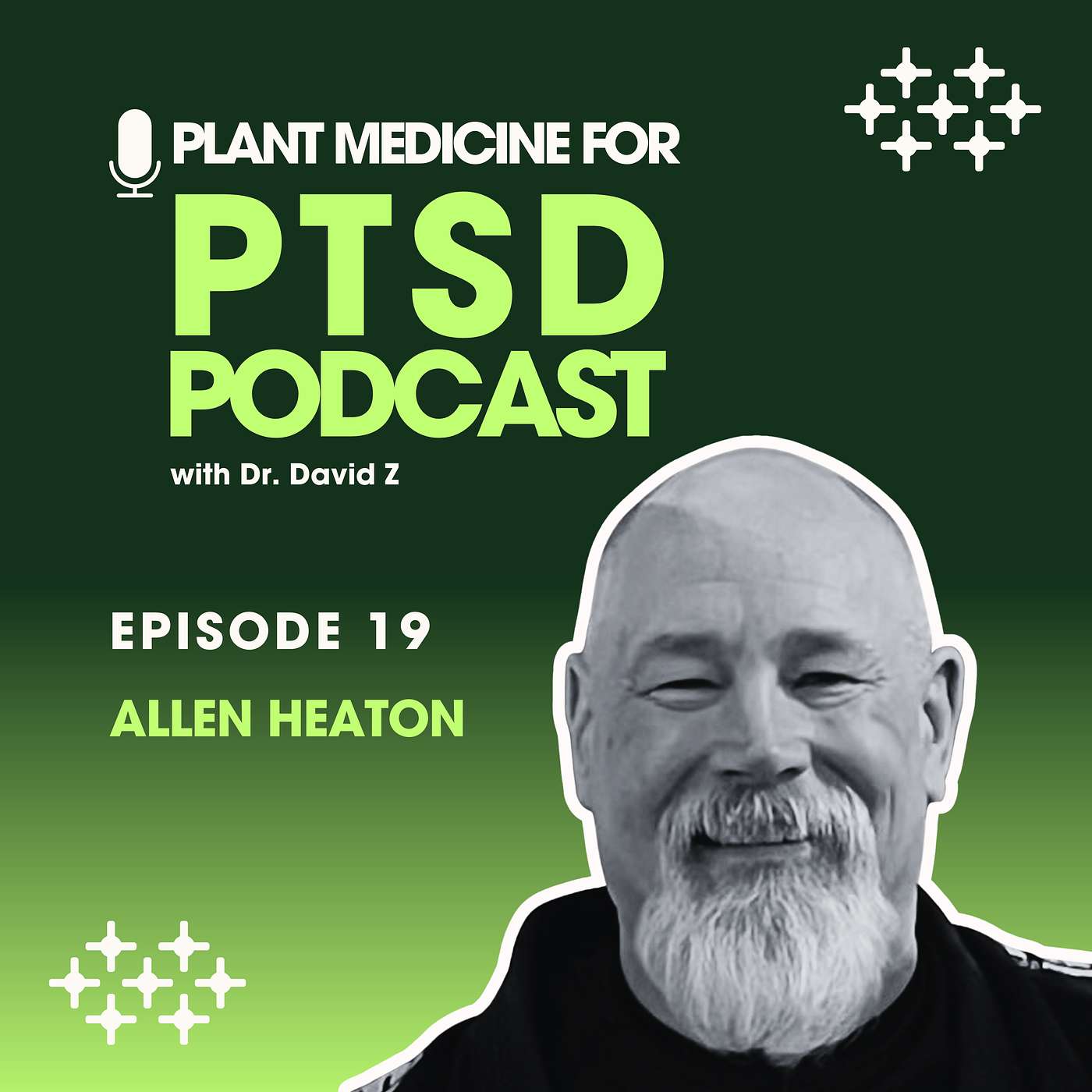 The Plant Medicine For PTSD Podcast