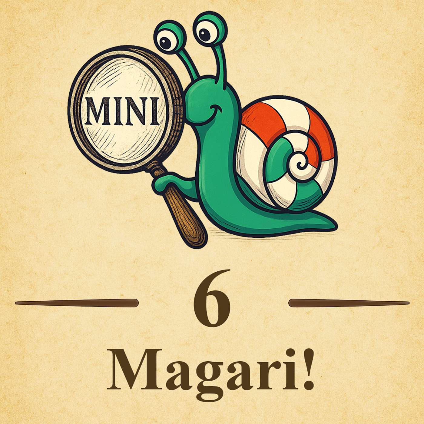 Mini Episode 6 – Maybe, If Only, Hopefully… Magari! An Italian Language Journey