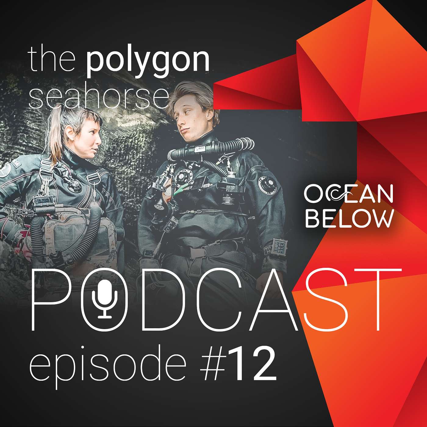 Episode #12: Ocean Below • Sanne "Tecdivesanne" Volja & Florian Symoens