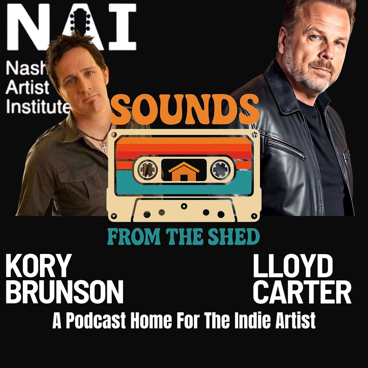 Sounds From The Shed - Kory Brunson (Nashville Artist Institute) Episode #19