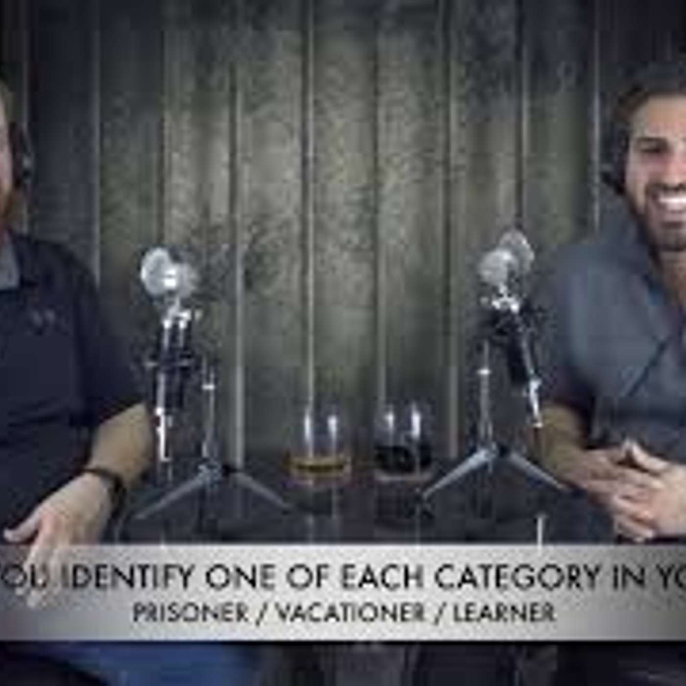 How to not be a prisoner in life (how to get people engaged! 3 types - Prisoner/Vacationer/Learner)