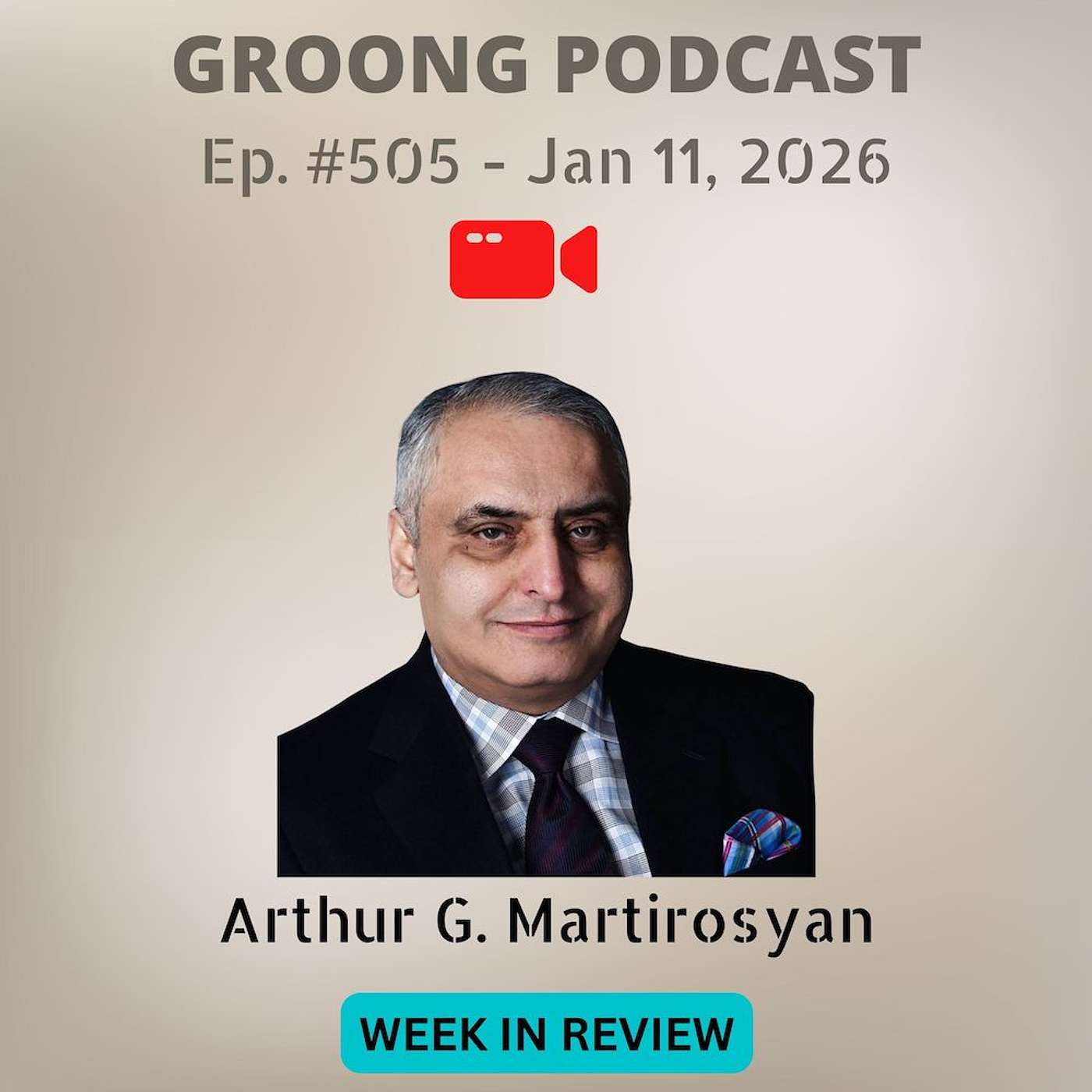 Arthur Martirosyan - Ukraine, Iran, Baku Pogroms, Armenian Church Crisis | Ep 505, Jan 11, 2026 Arthur Martirosyan - Ukraine, Iran, Baku Pogroms, Armenian Church Crisis | Ep 505, Jan 11, 2026