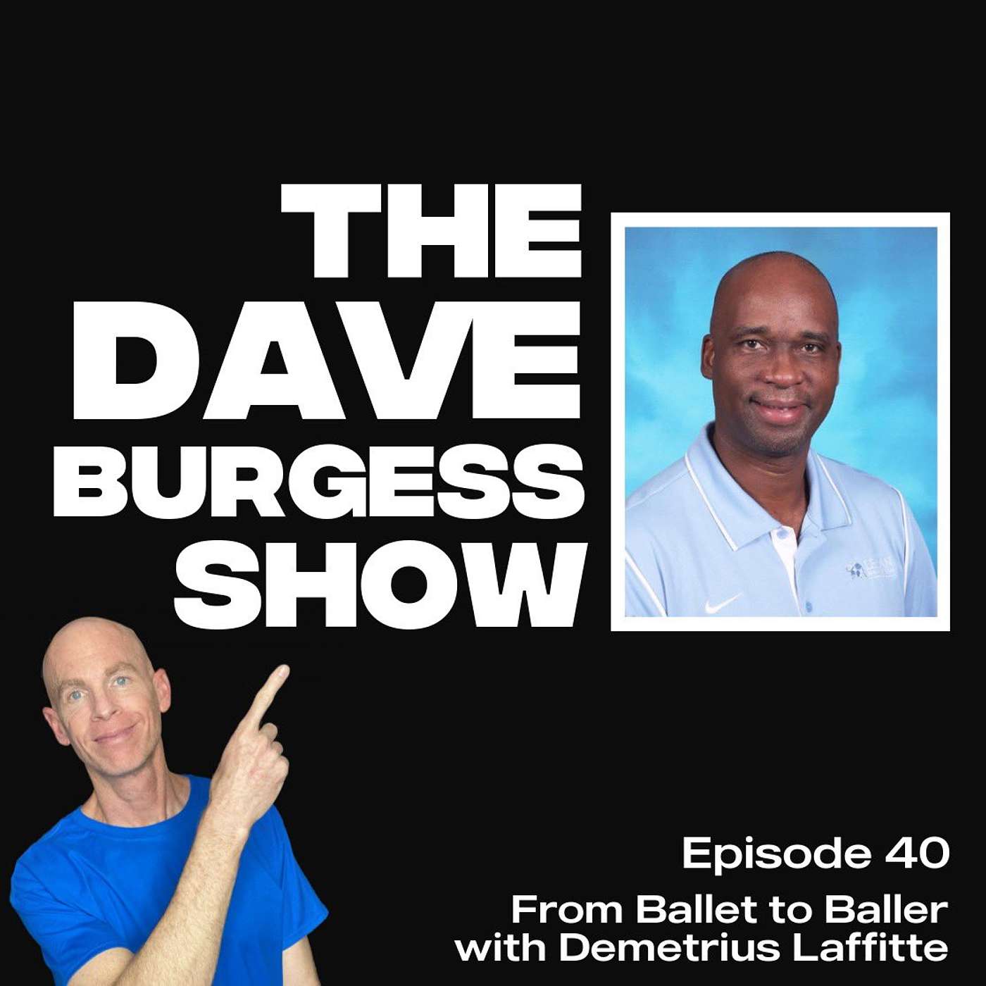 The Dave Burgess Show