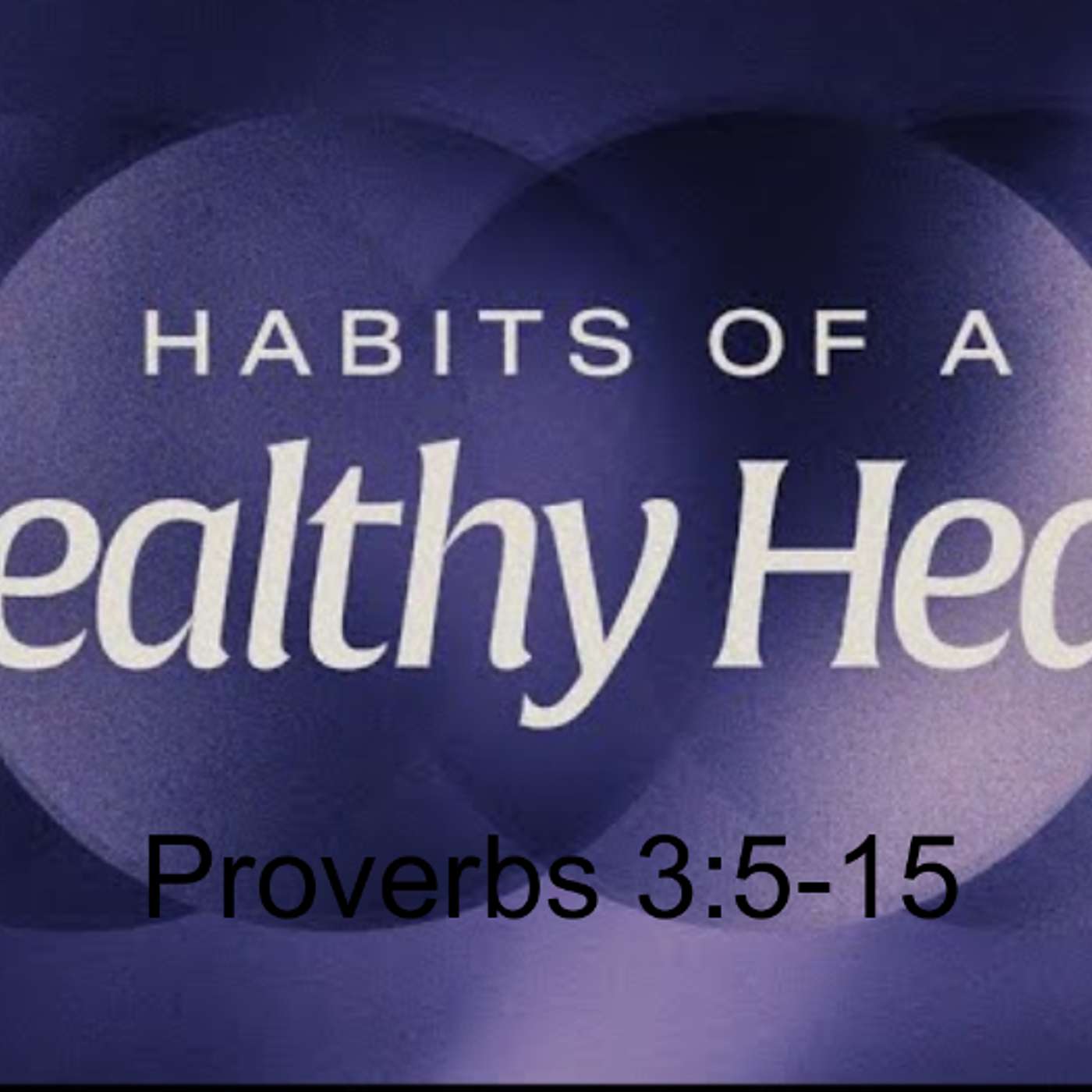 Habits of a Healthy Heart - Chris Hussey