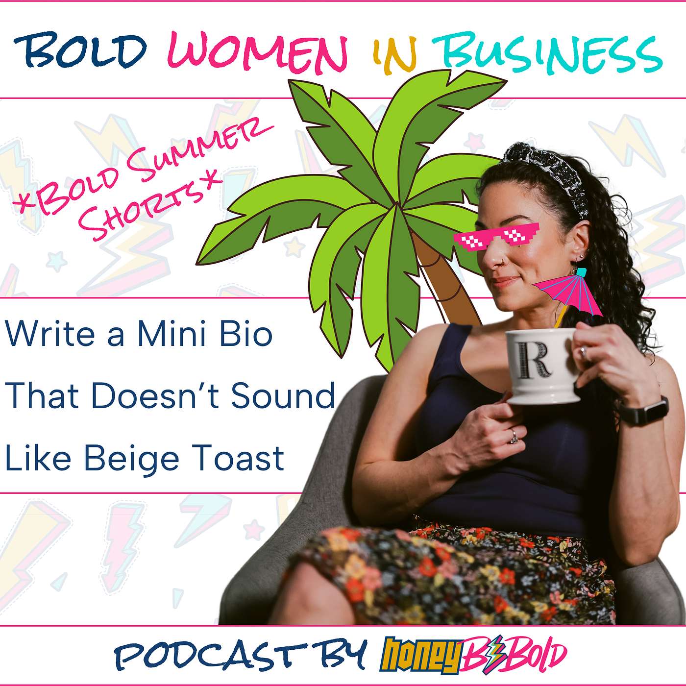 Bold Women In Business Podcast by HoneyBeBold