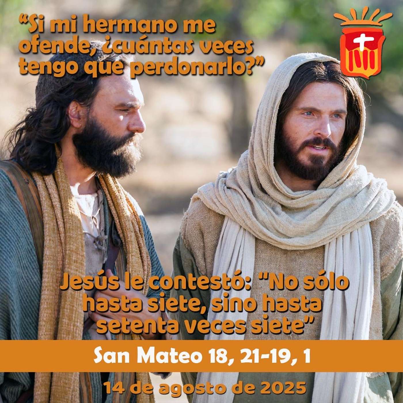 2025-08-14 San Mateo 18, 21-19, 1: Jueves XIX Ordinario