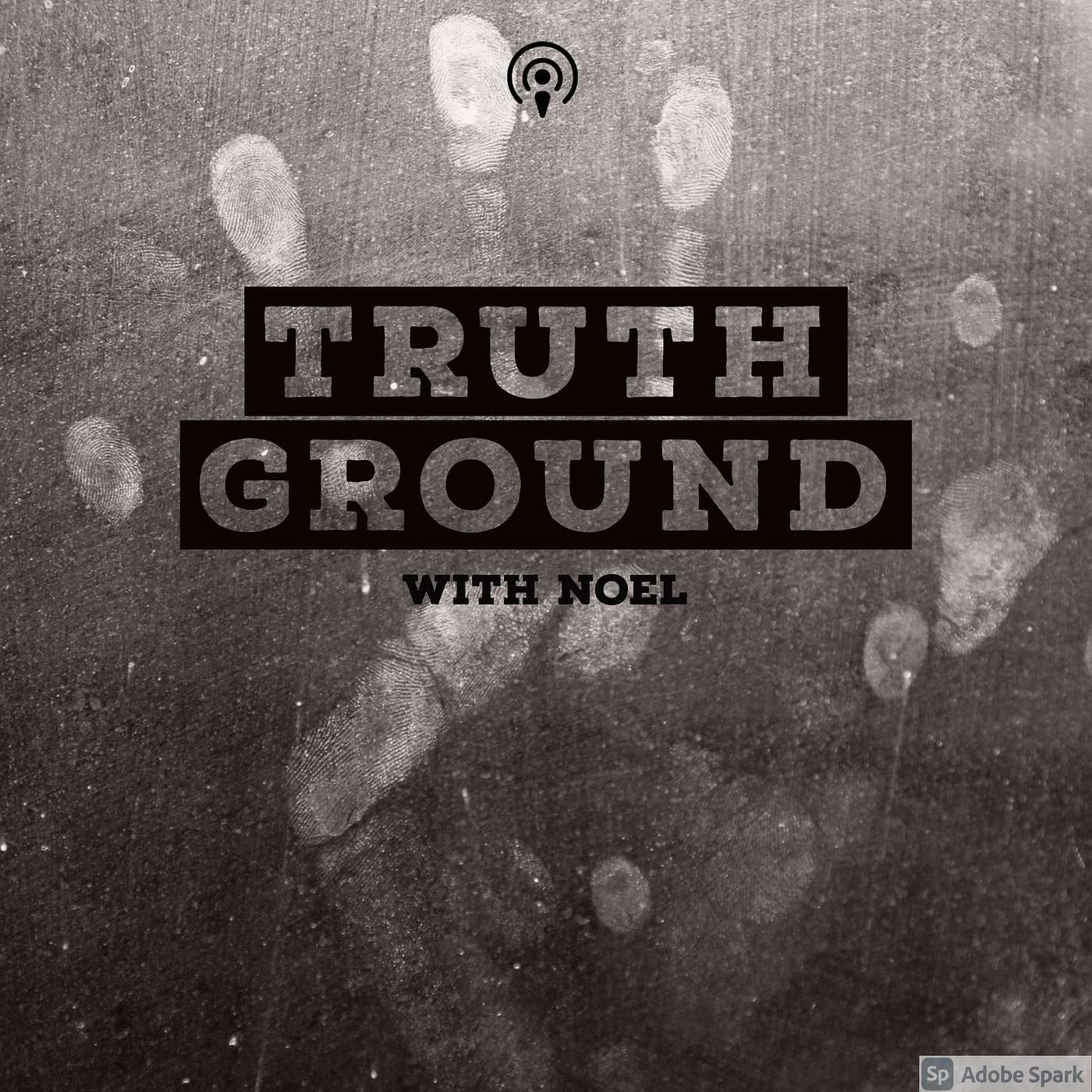 Truth Ground with Noel
