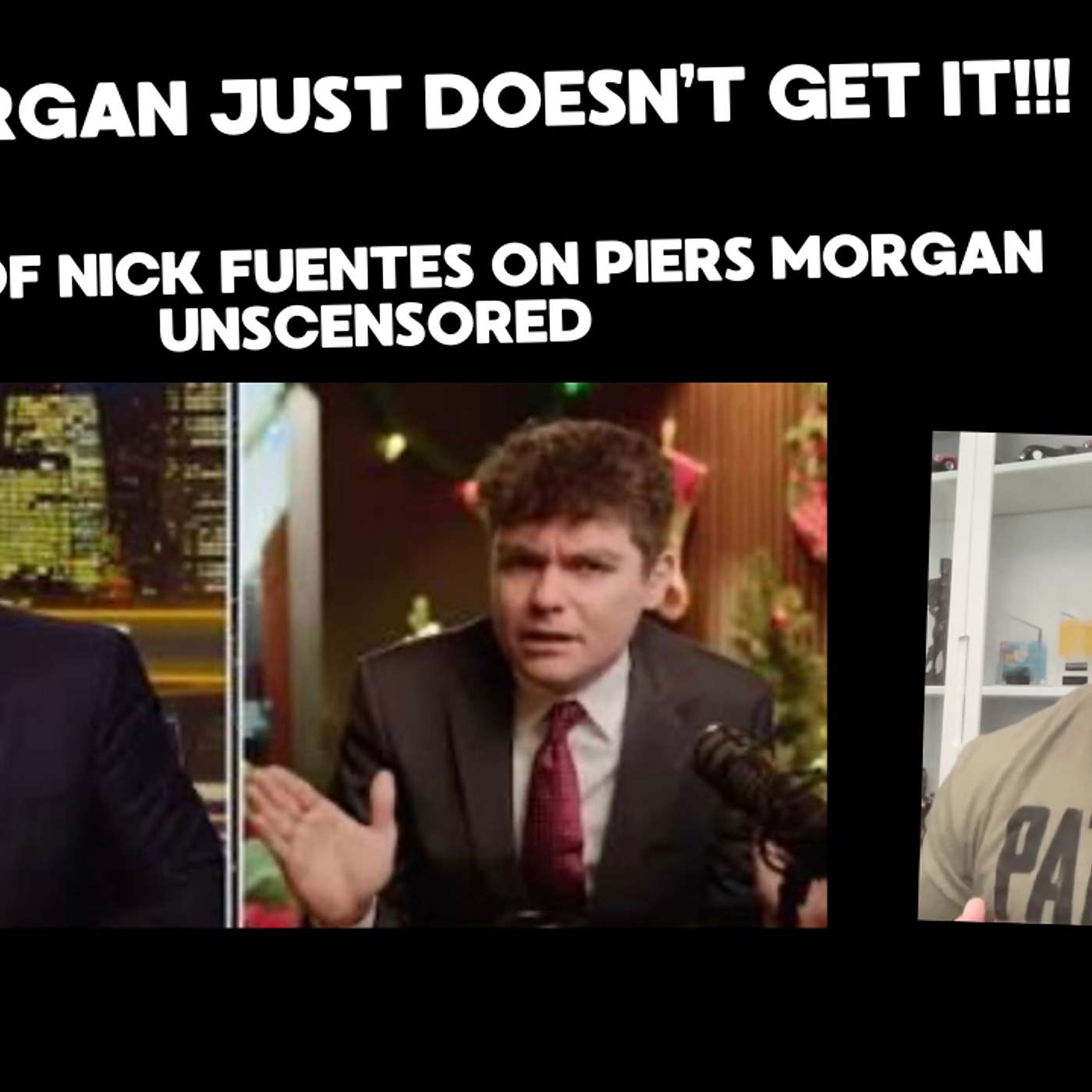 Piers Morgan just doesn't get it!!! Review of Nick Fuentes on Piers Morgan Uncensored.