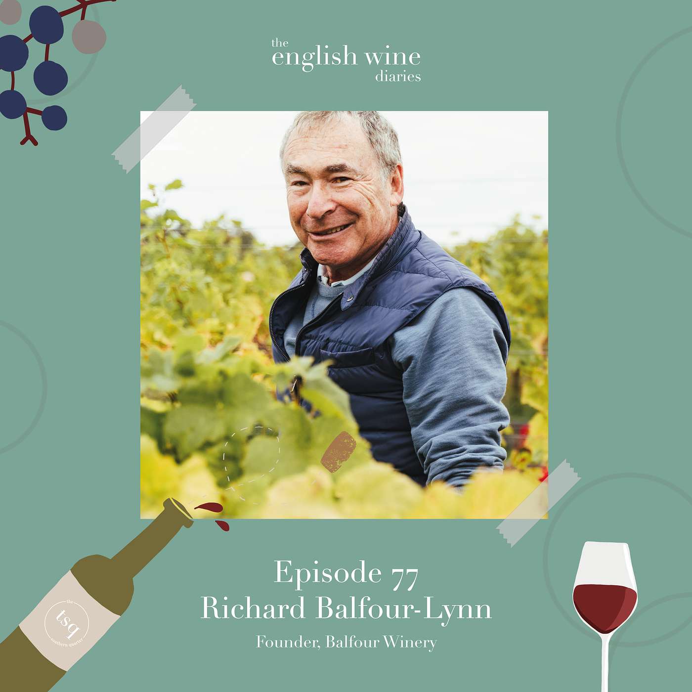 Episode 77: Richard Balfour-Lynn, Co-founder Balfour Wine Estate