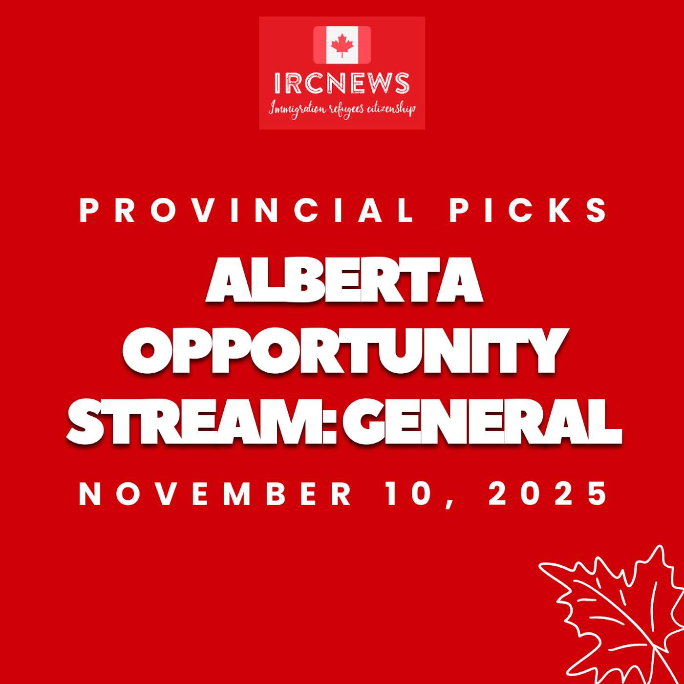Canada Immigration Provincial pick for Alberta Opportunity Stream: General by Alberta  on November 10 2025 episode artwork