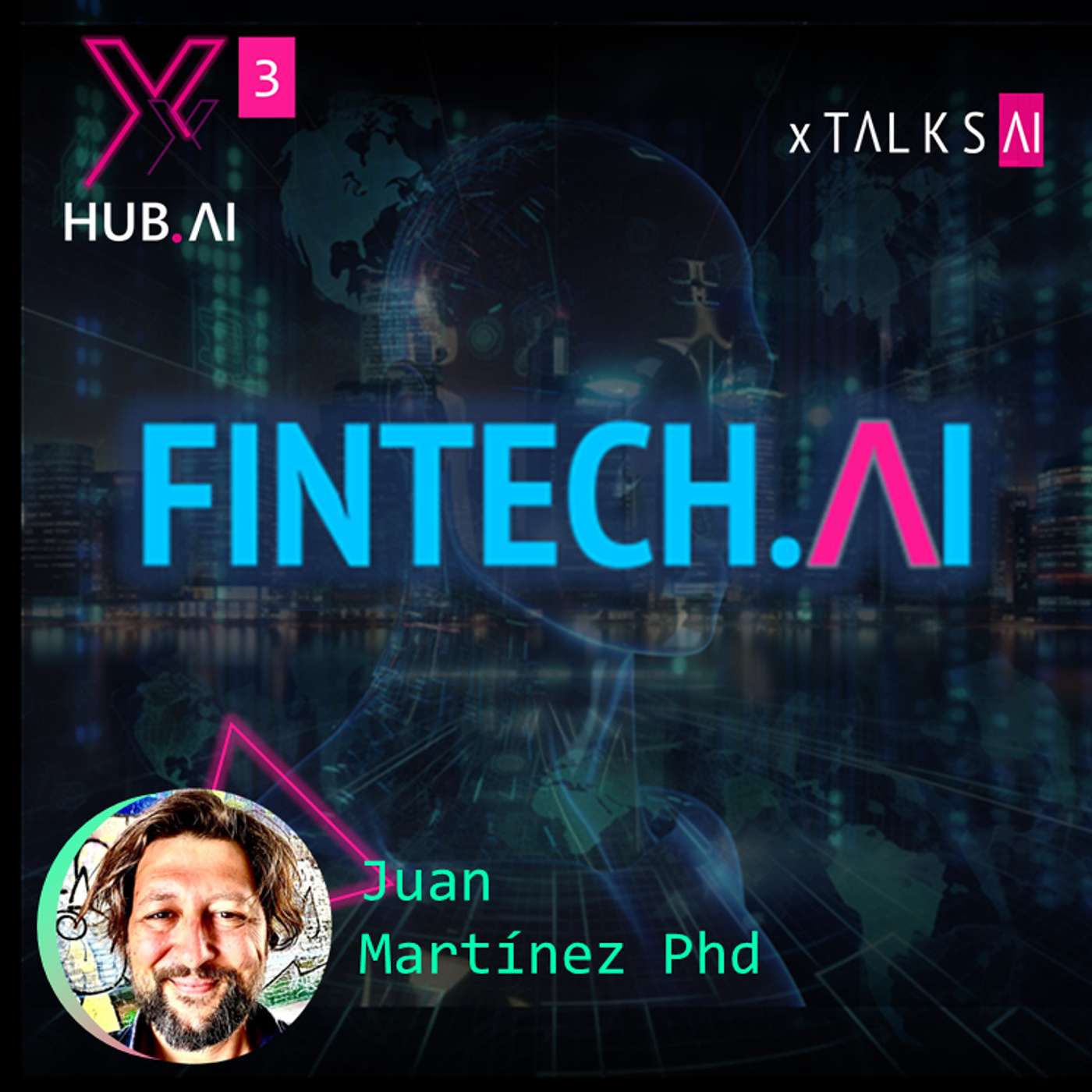 T3.E19. xTALKS.AI : FINTECH.AI Evolución del sector bancario en la era de la Inteligencia Artificial. Riesgo de modelos, chatGPT y regulación. |  Juan Martínez
