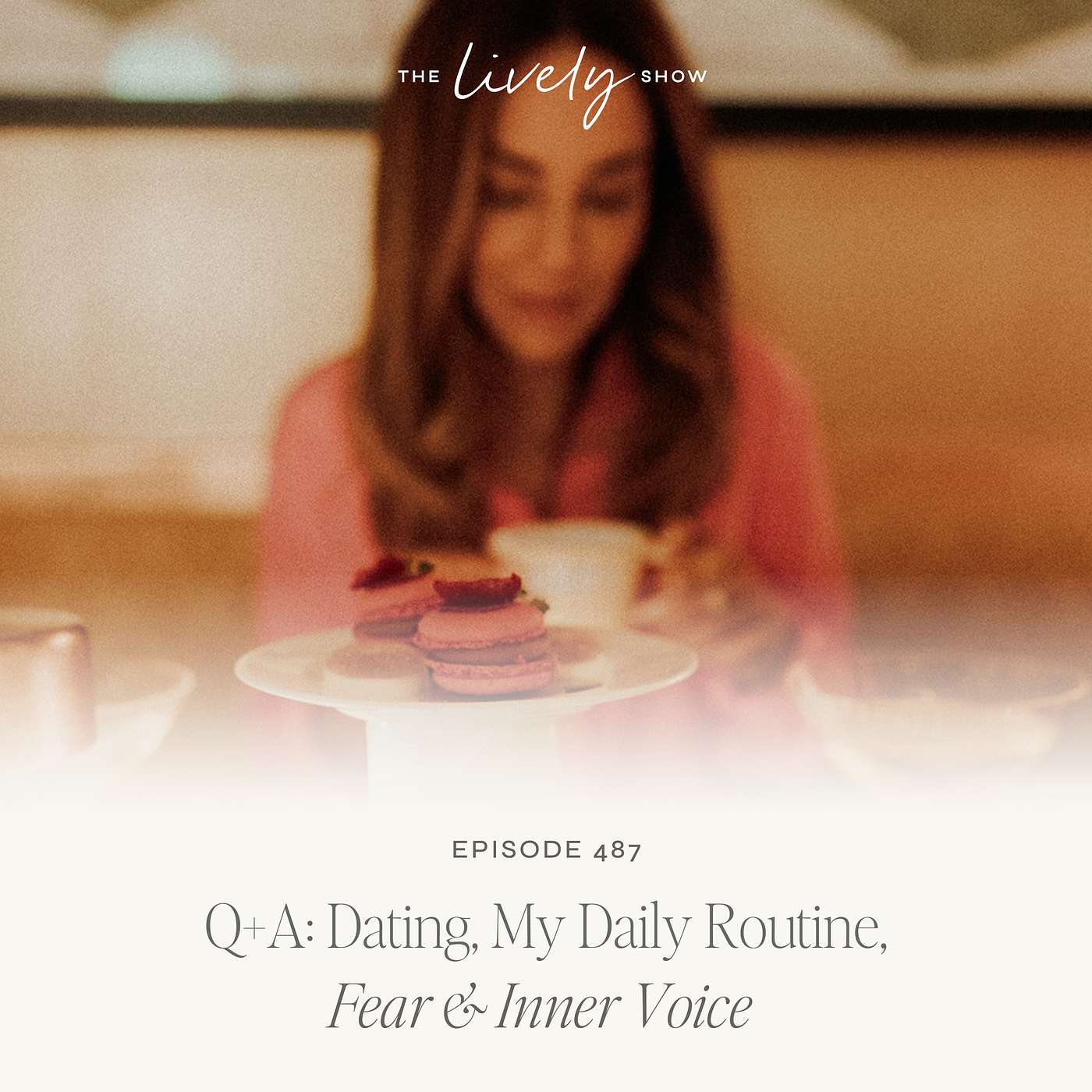 TLS 487 Q+A: Dating, My Daily Routine, Fear & Inner Voice