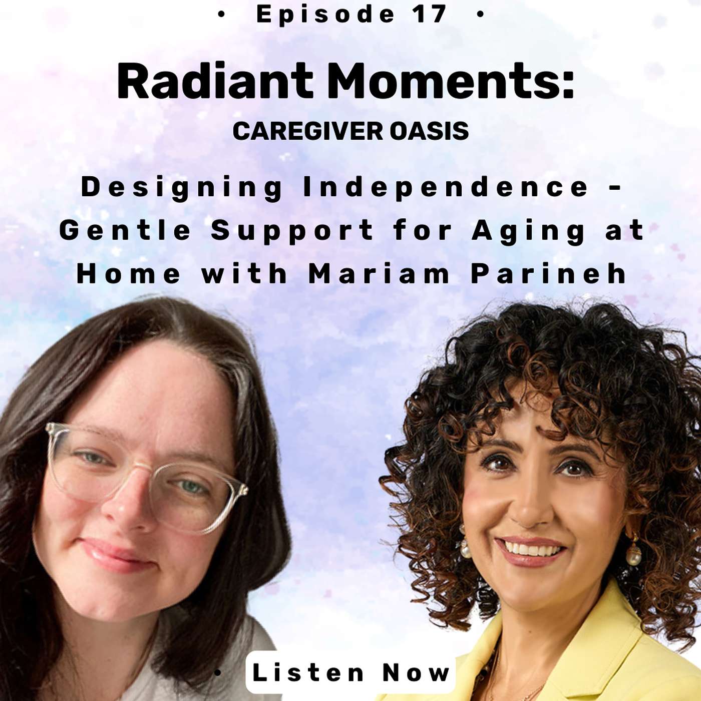 Radiant Moments - Caregiver Oasis Podcast