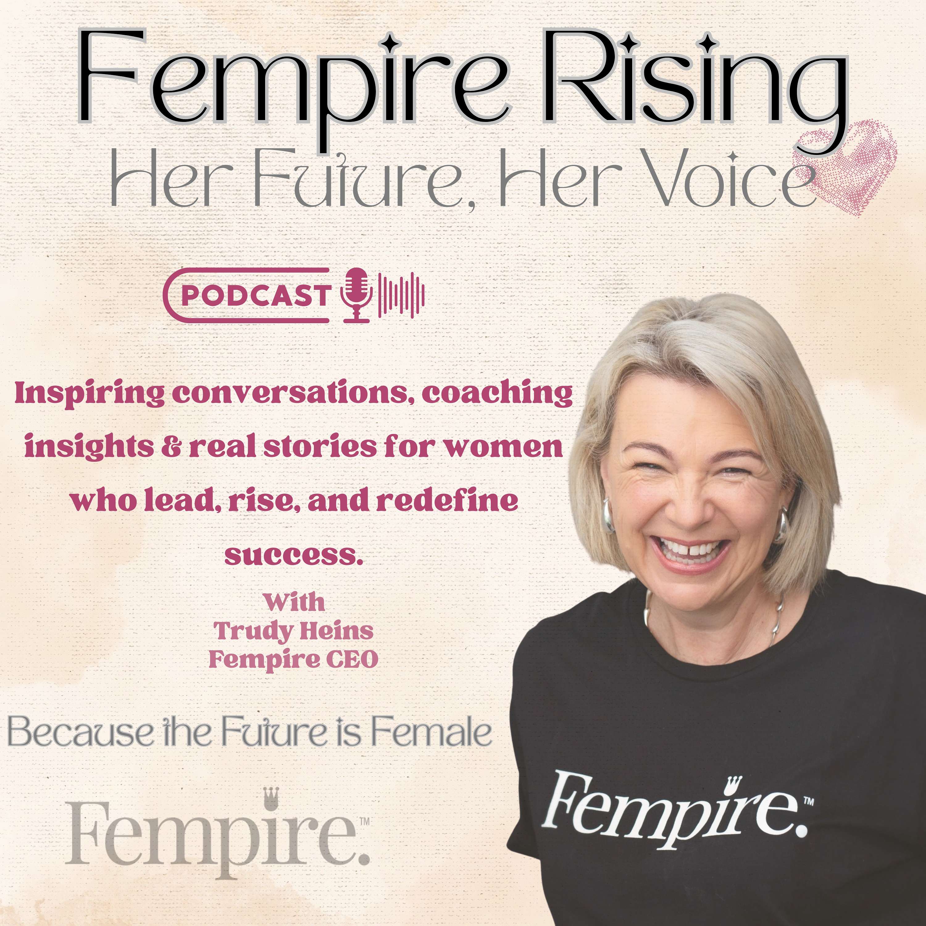 Fempire Rising: Her Future, Her Voice