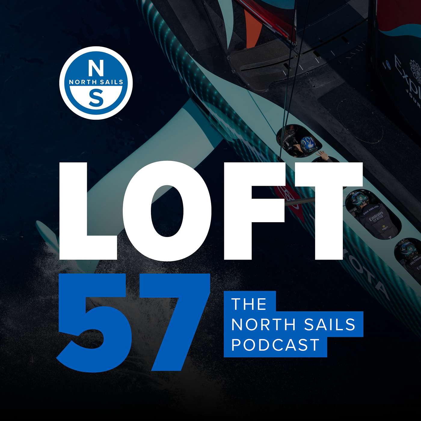 Loft 57: The North Sails Podcast - America’s Cup Strategy On Board & Shoreside, Plus a Conversation with Tom Whidden