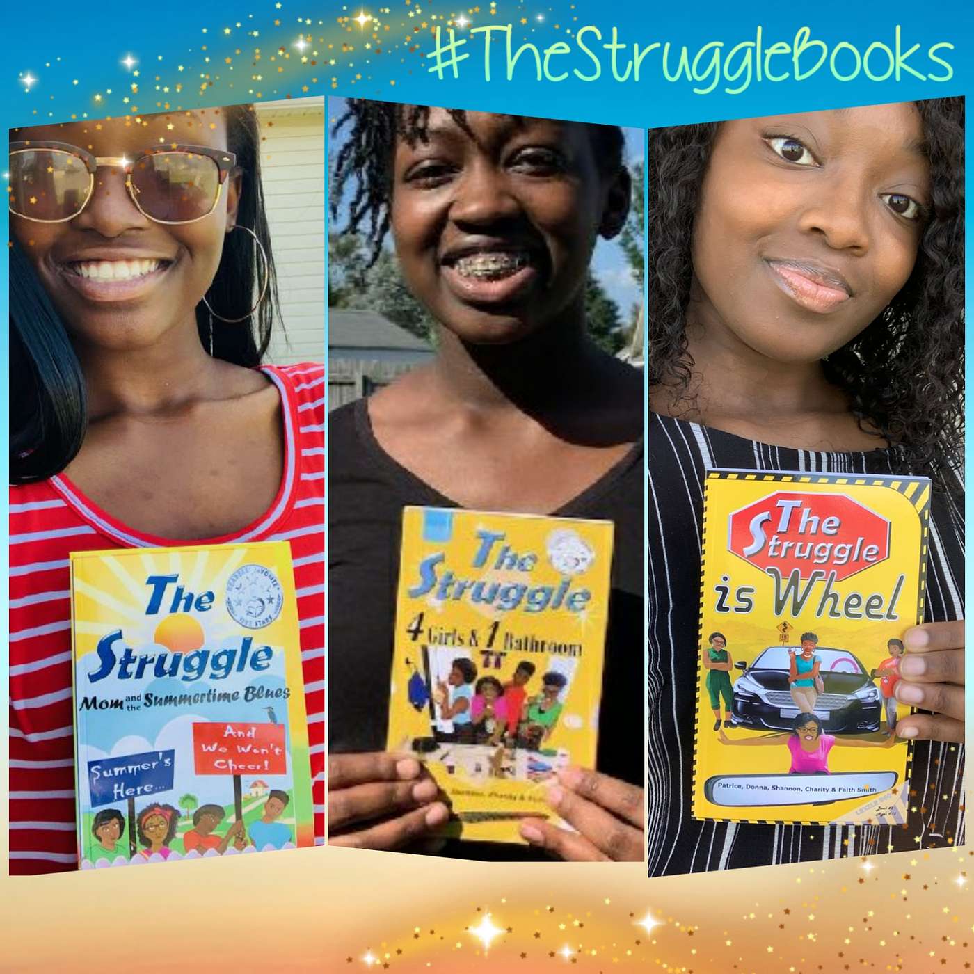 Episode 12  Interview with Patrice, Charity,Faith Smith, authors of The Struggle Books