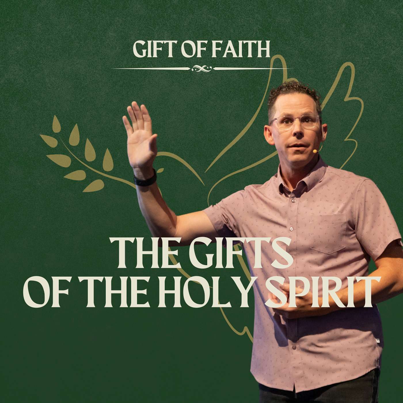 Sunday Service: The Gifts of the Holy Spirit (Gift of Faith) - Pastor Jeff Young