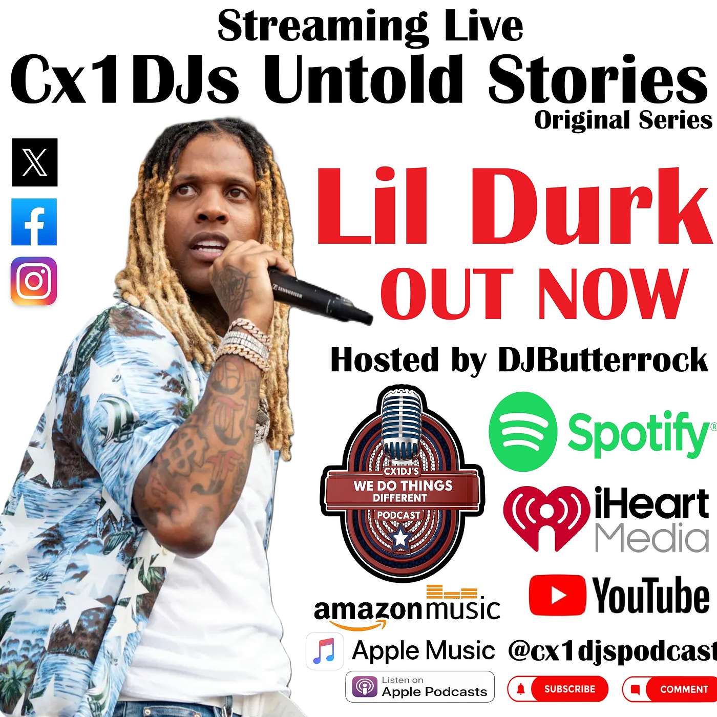 Cx1DJs We Do Things Different Podcast "Untold Stories of Lil Durk" hosted by DJButterrock episode artwork