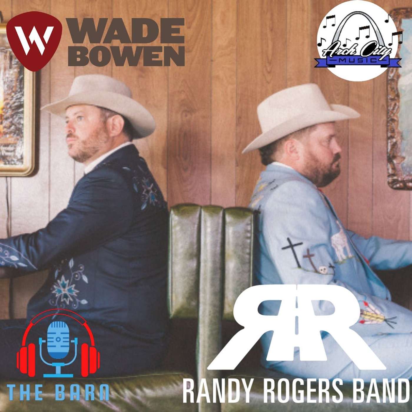 Arch City Music Podcast - Randy Rogers & Wade Bowen episode artwork