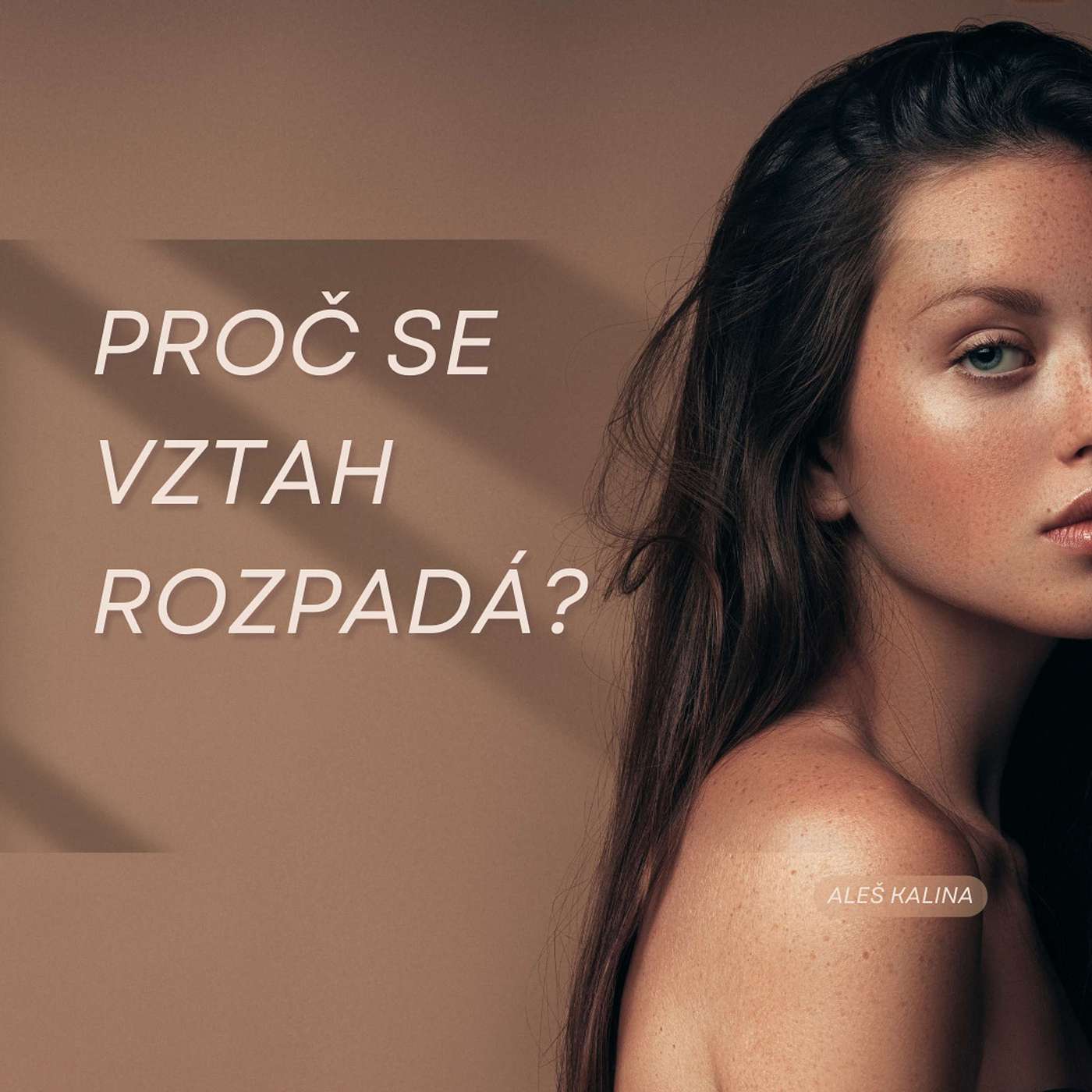 Proč se vztah rozpadá? (A proč se rozpadly i ty moje?) episode artwork