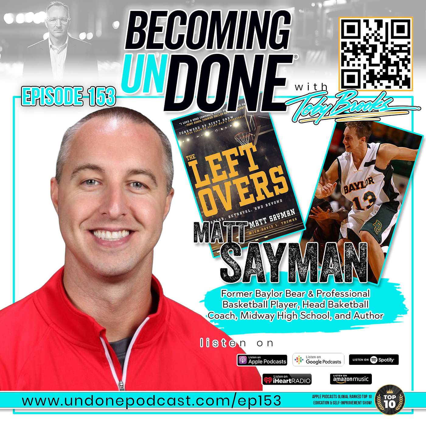 153 | Matt Sayman's Journey from Baylor Basketball Scandal to Redemption