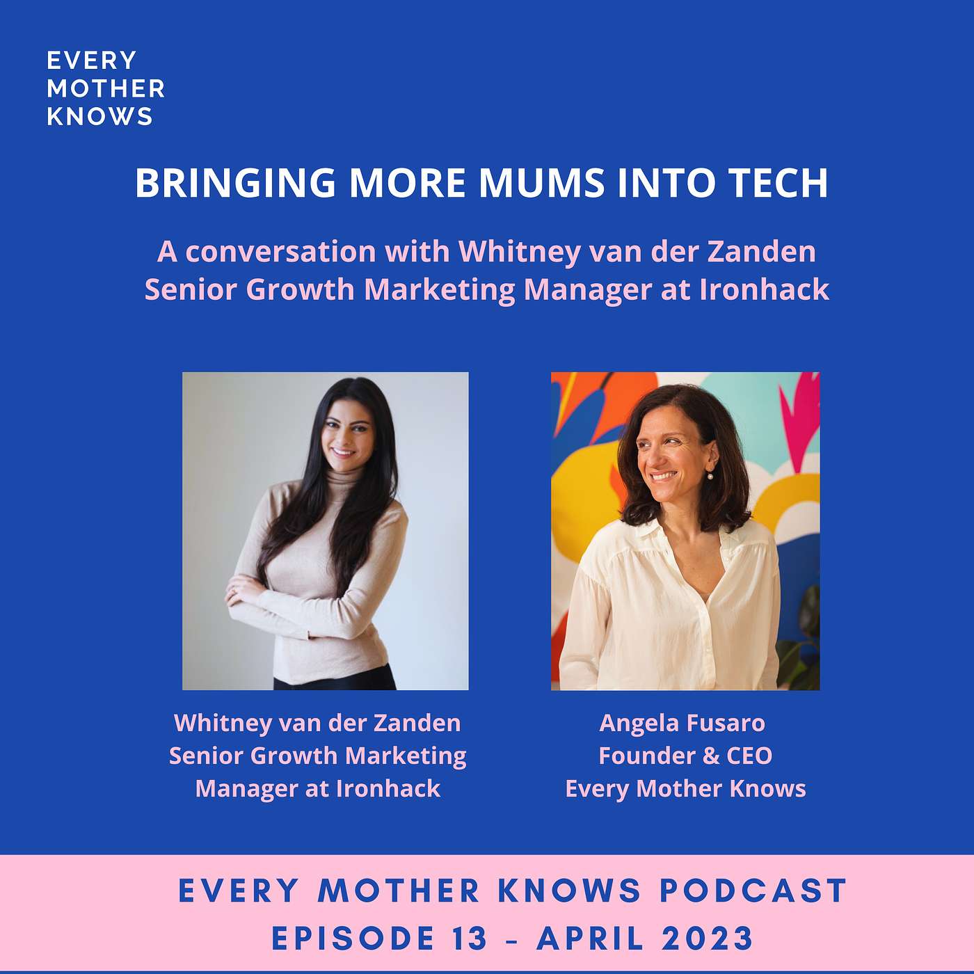 Bringing more mums into tech: A conversation with Whitney van der Zanden, Senior Growth Marketing Manager at Ironhack Bringing more mums into tech: A conversation with Whitney van der Zanden, Senior Growth Marketing Manager at Ironhack