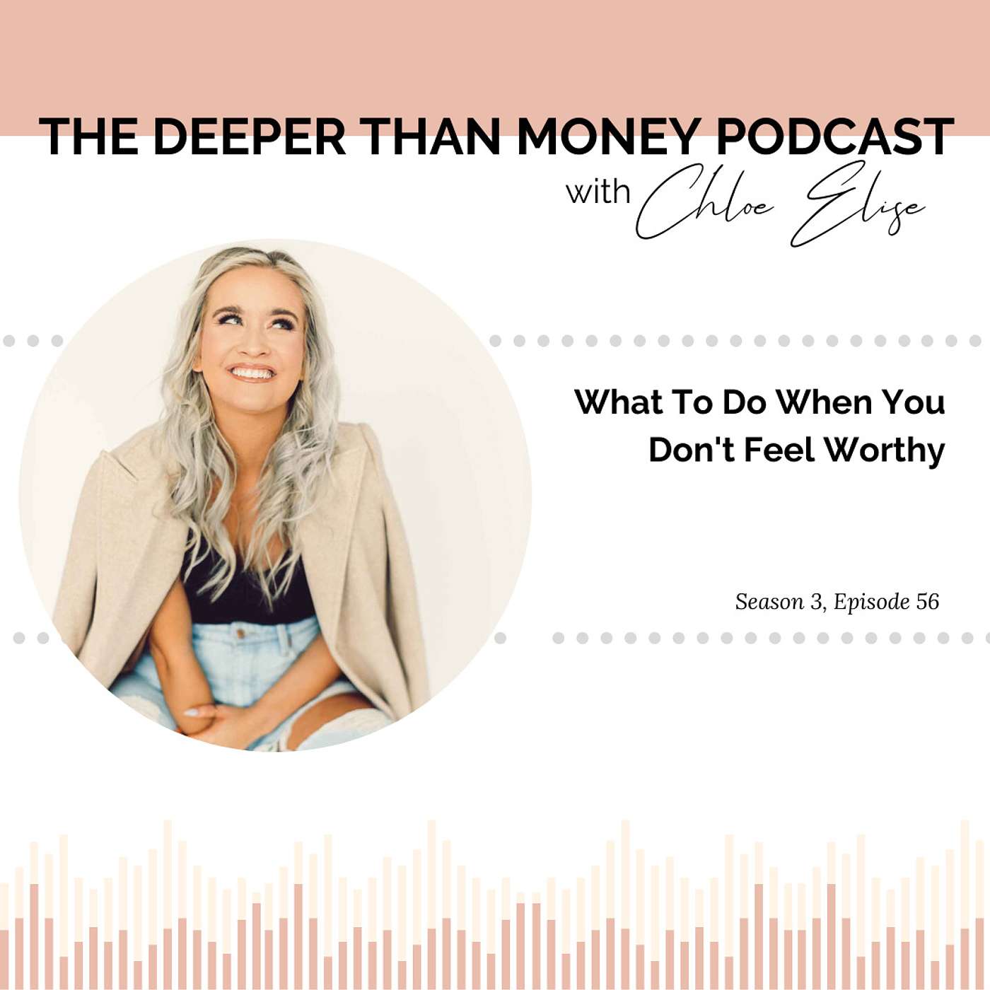 What to Do When You Don't Feel Worthy