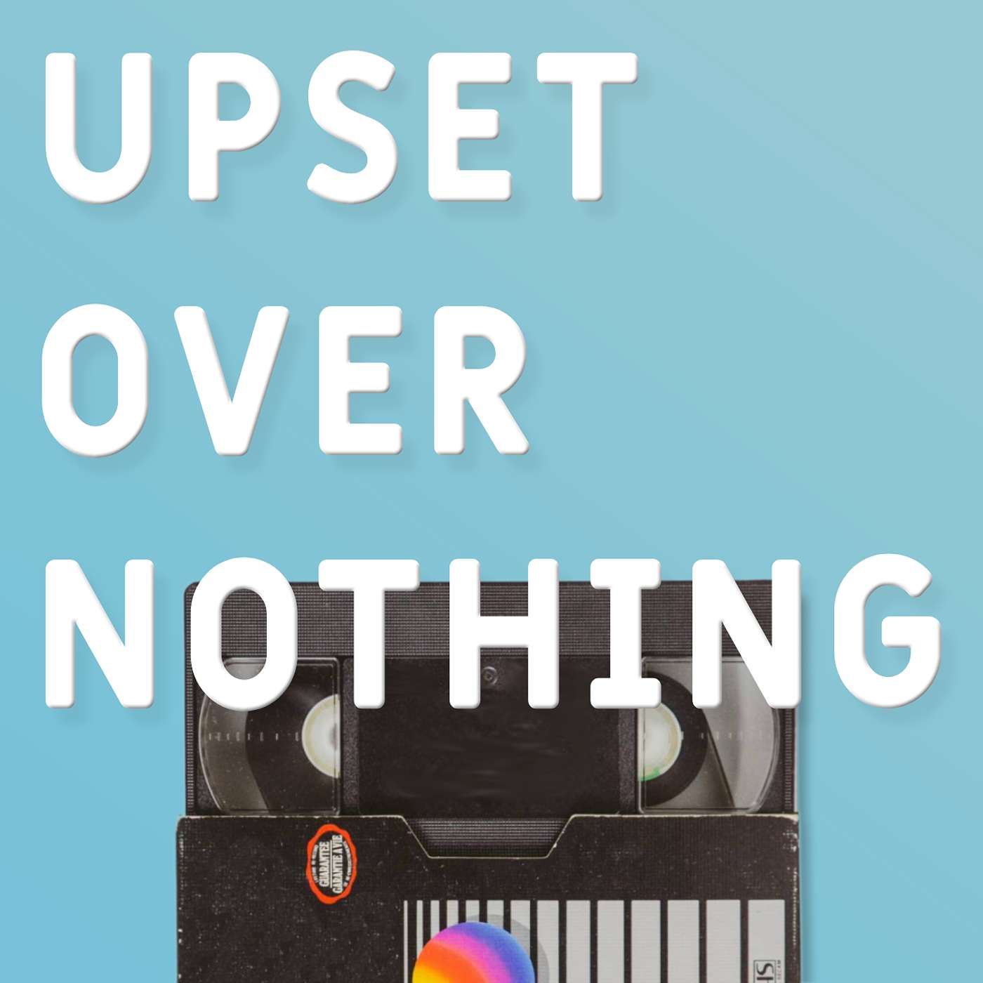 Upset Over Nothing