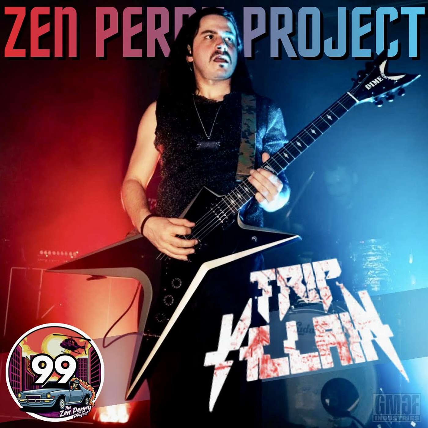 ZPP 99 - Josh Musto of TRIP VILLAIN ZPP 99 - Josh Musto of TRIP VILLAIN
