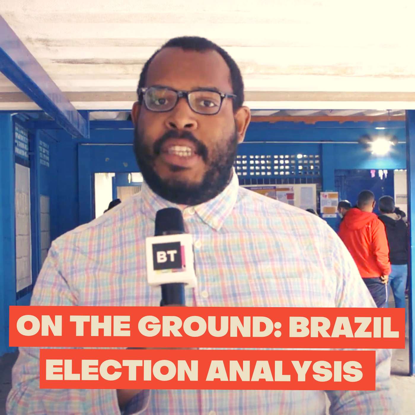 On the Ground in Brazil: Post-Election Analysis | Special Episode