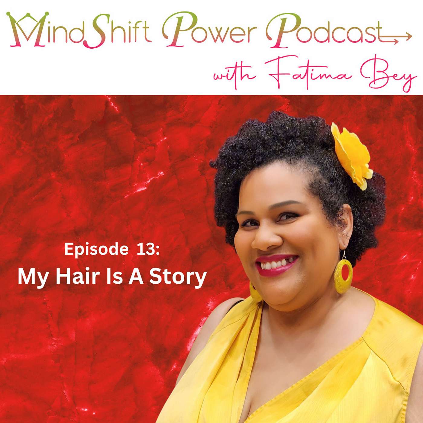 My Hair Is A Story (Episode 13)