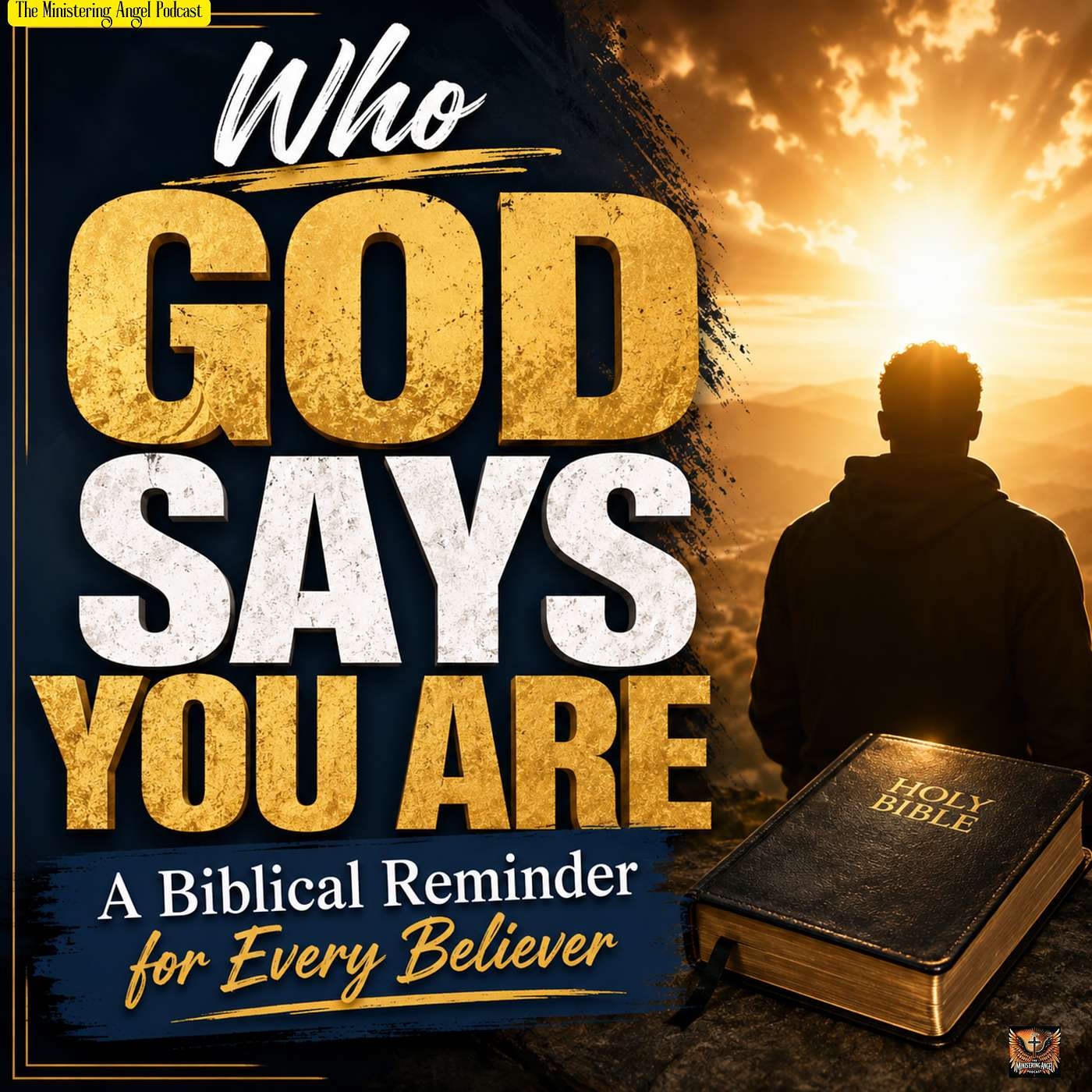 Who God Says You Are: A Biblical Reminder for Every Believer episode artwork