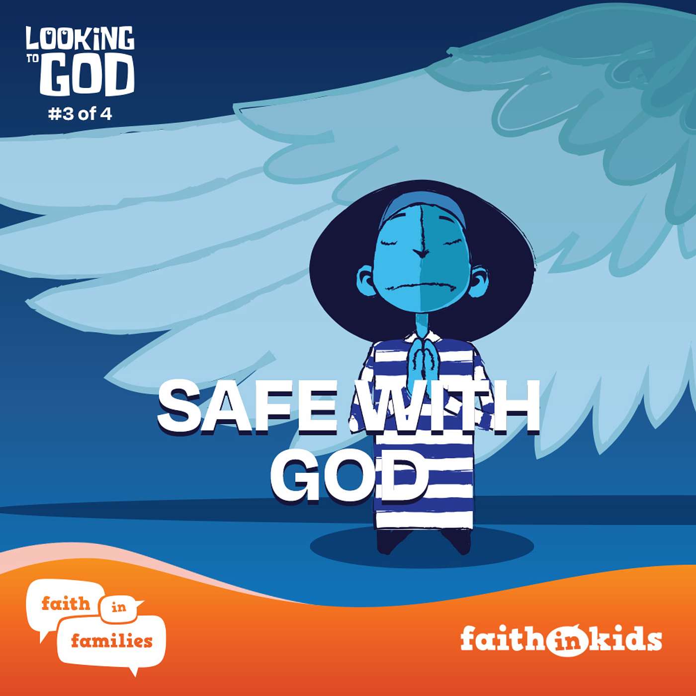 Looking to God #3 Safe with God