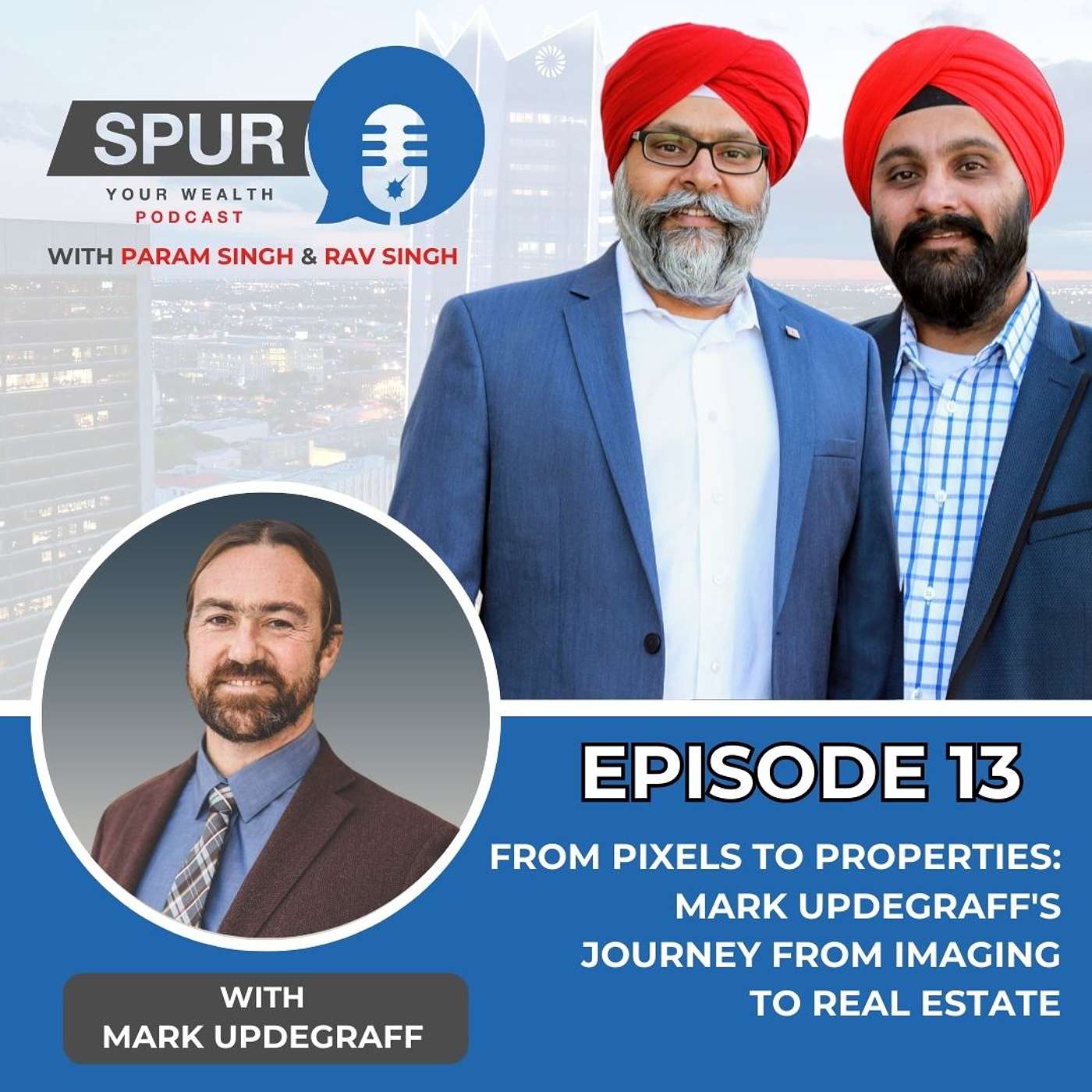 Episode 13: From Pixels to Properties: Mark Updegraff's Journey from Imaging to Real Estate episode artwork