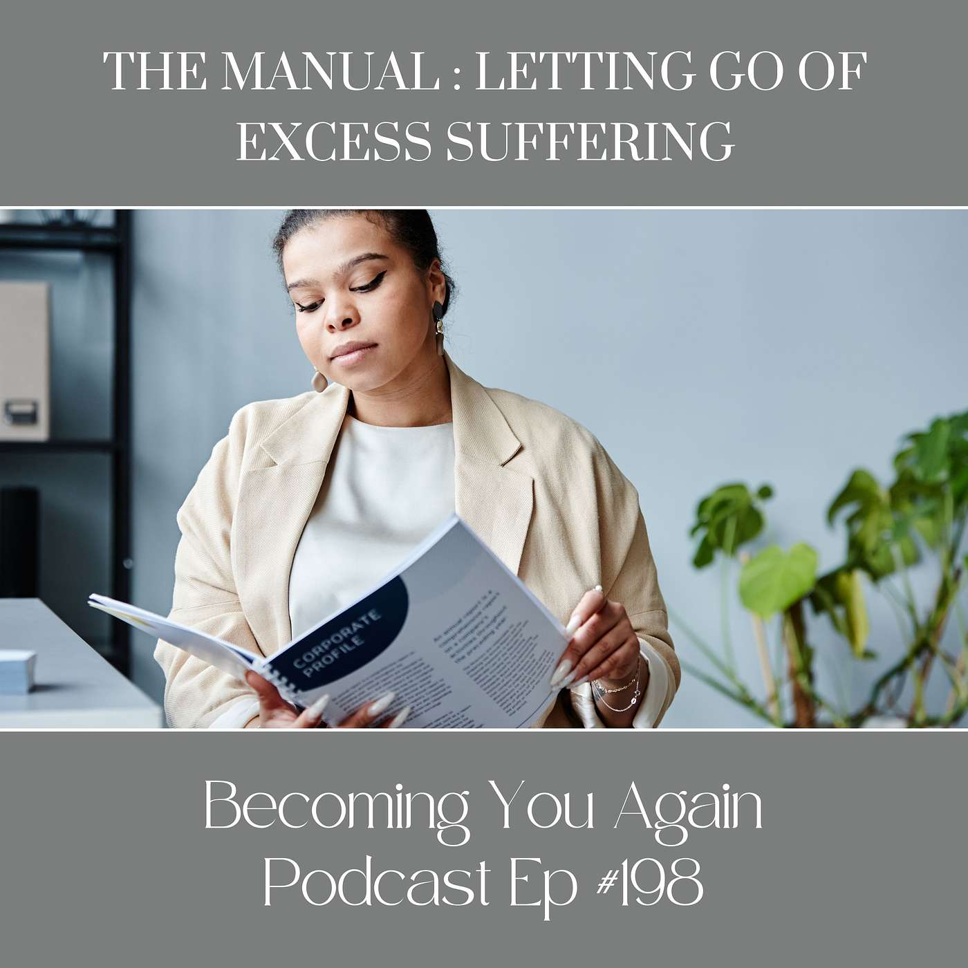 The Manual: Letting Go Of Excess Suffering