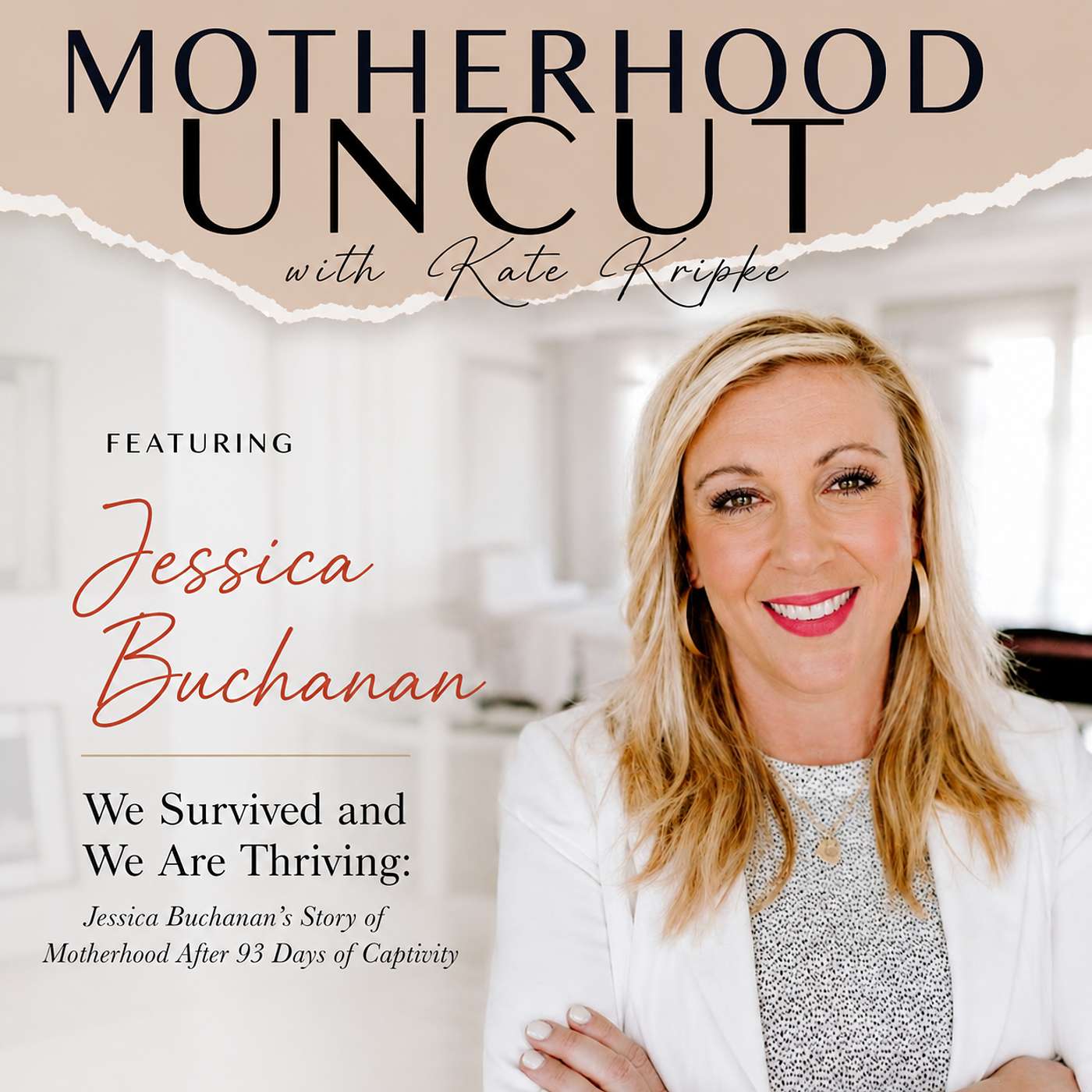 We Survived, and We Are Thriving With Jessica Buchanan episode artwork