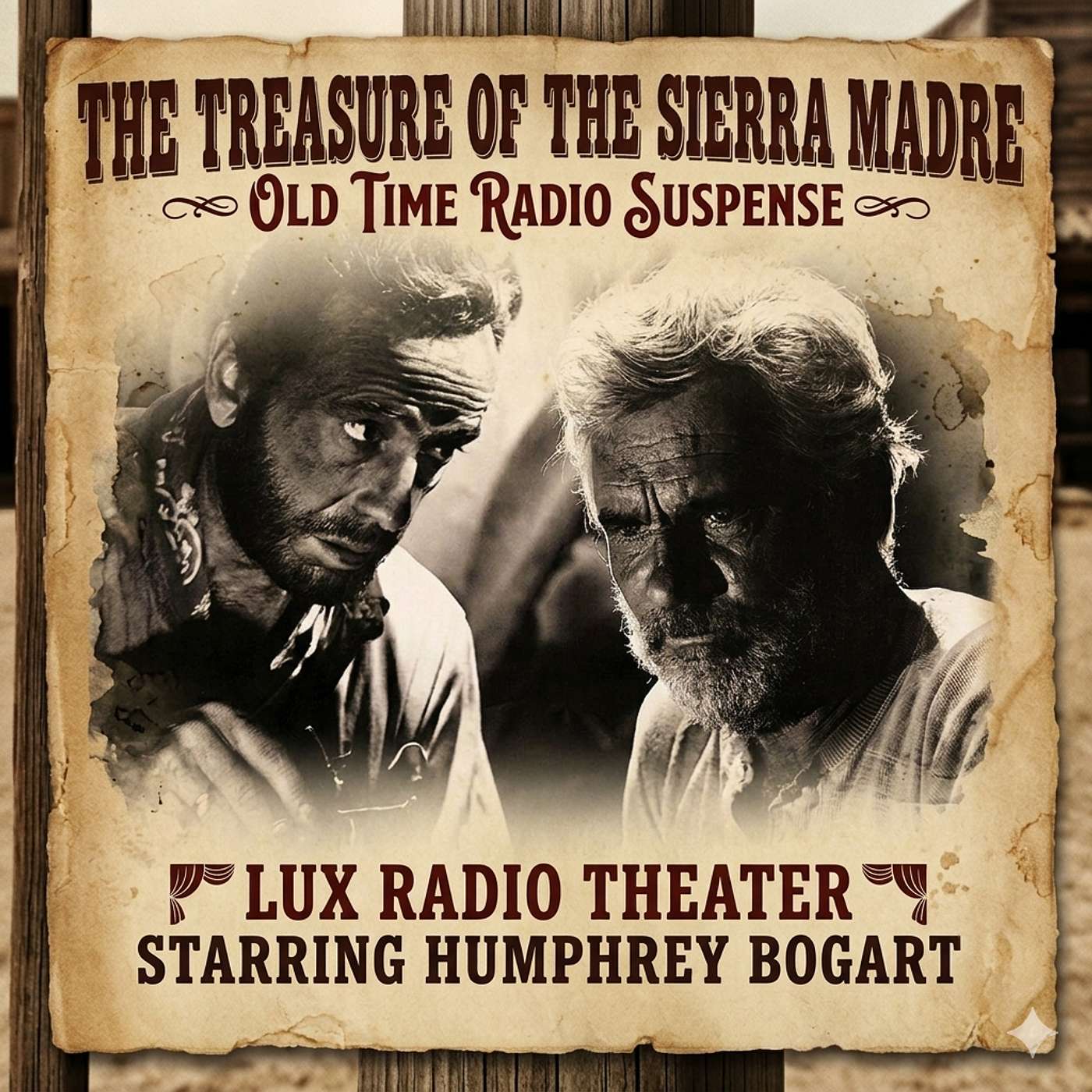 The Treasure of The Sierra Madre - Old Time Radio Suspense