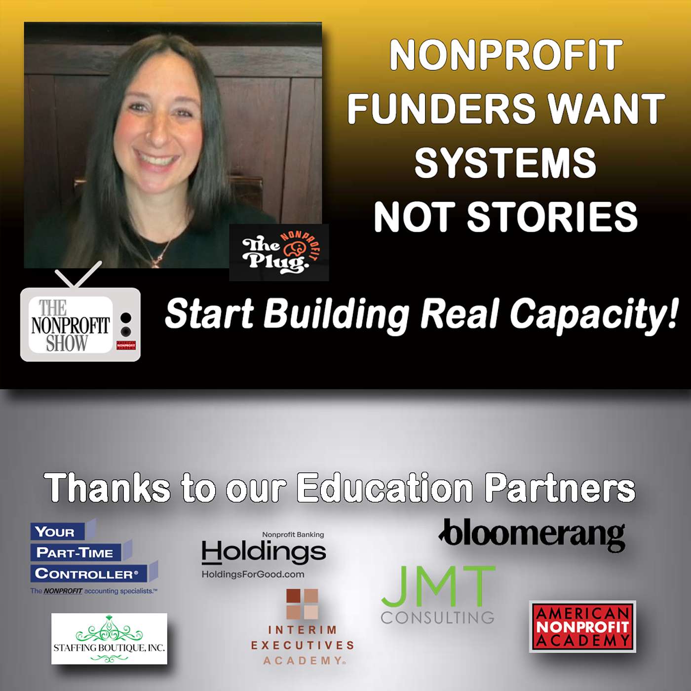 Nonprofit Funders Want Systems Not Stories: Start Building Real Capacity