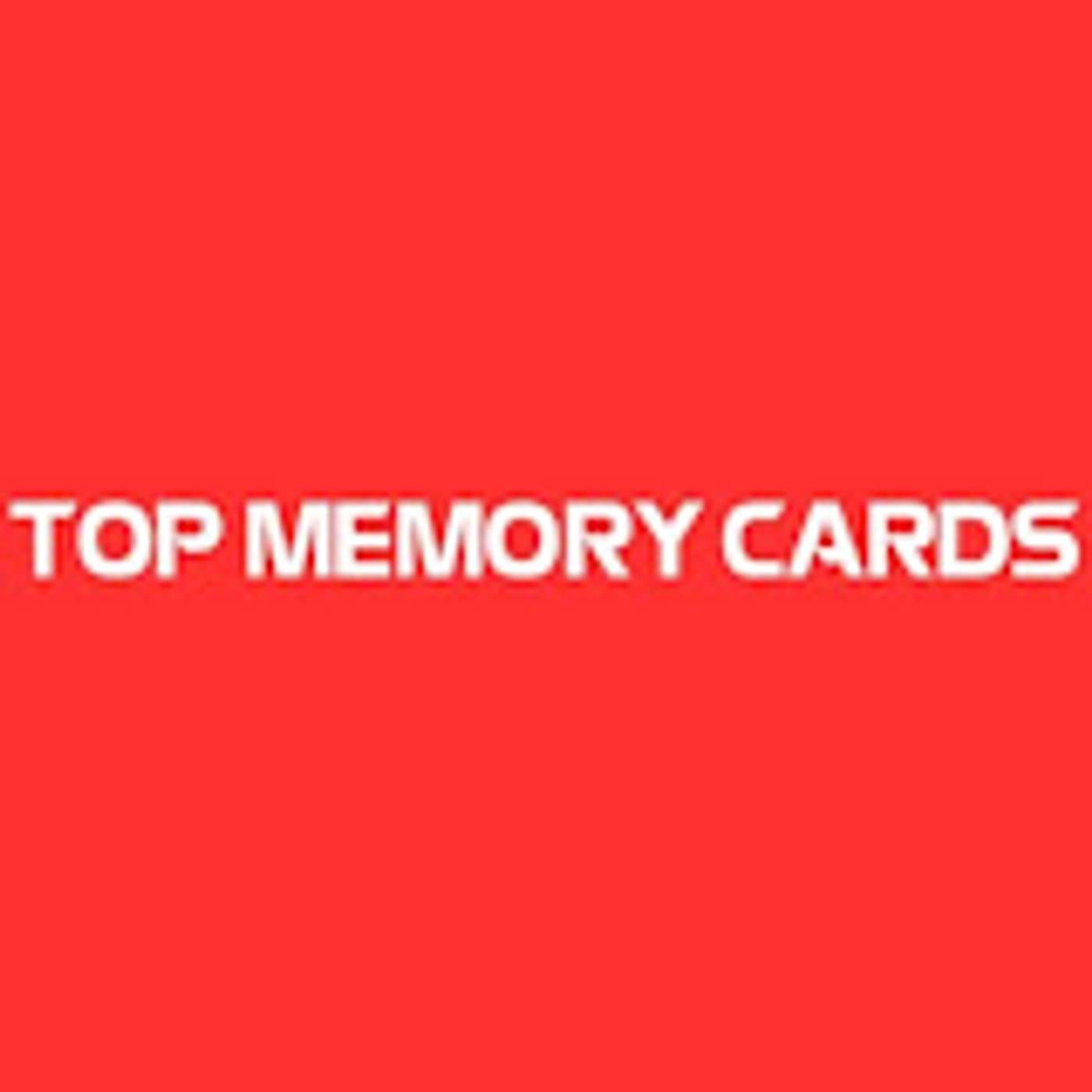 TOP MEMORY CARDS
