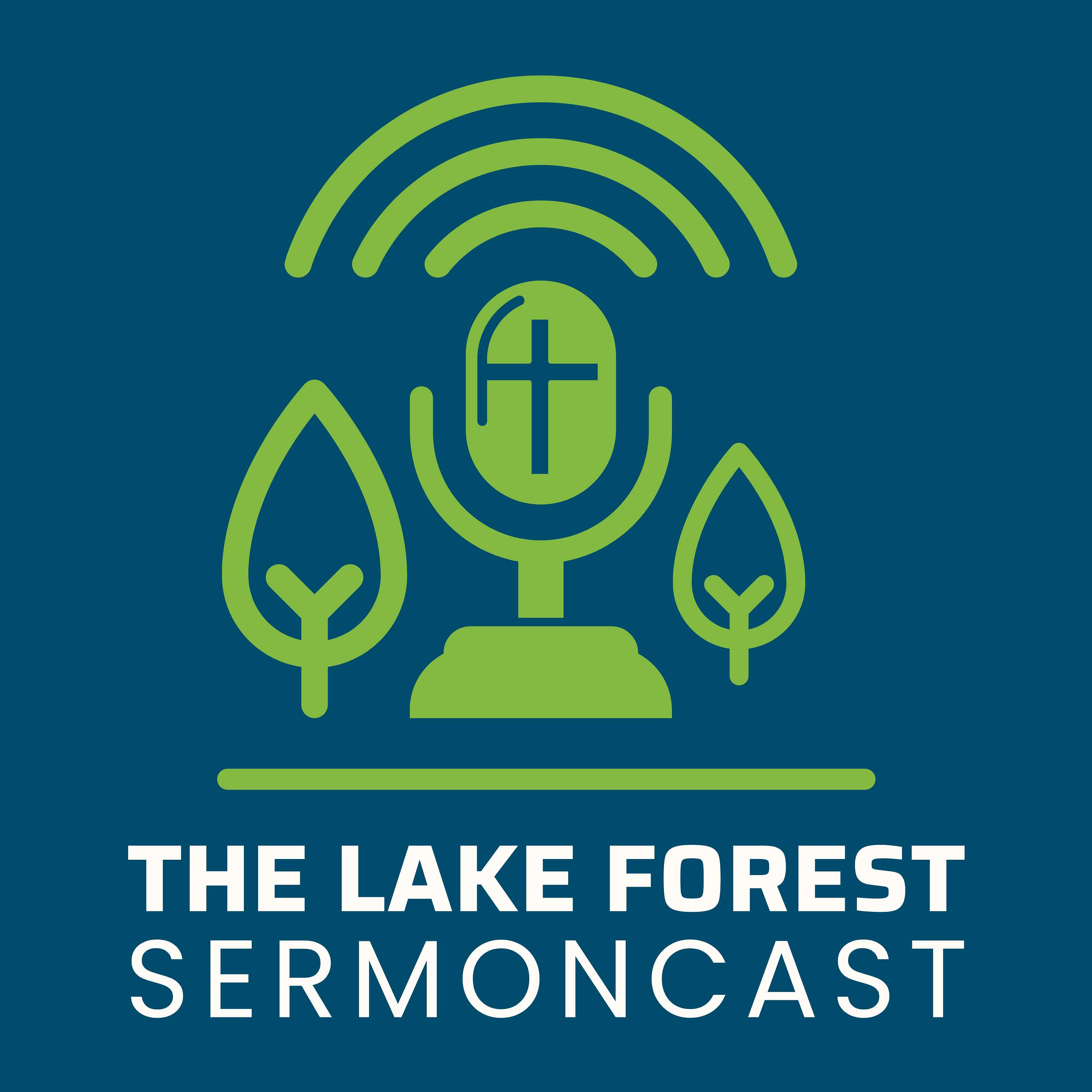 The Lake Forest Sermoncast