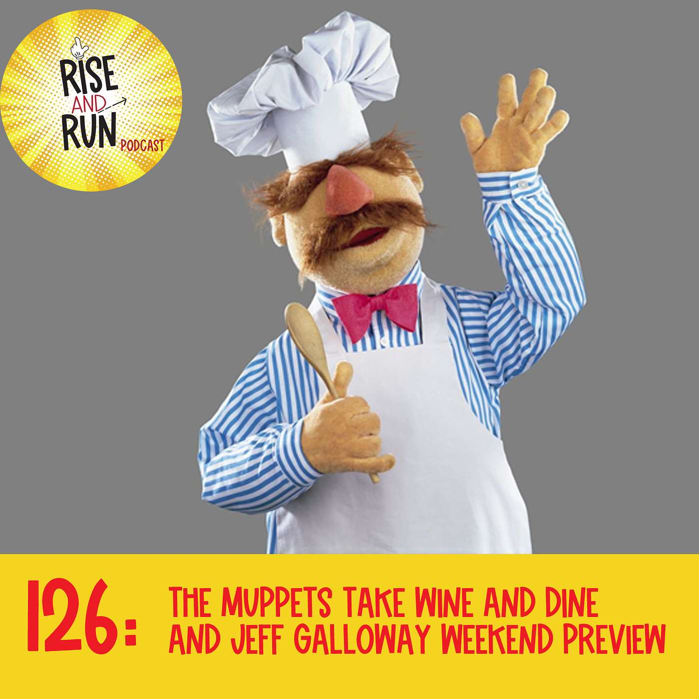 126: The Muppets Take Wine & Dine and Jeff Galloway Weekend Preview